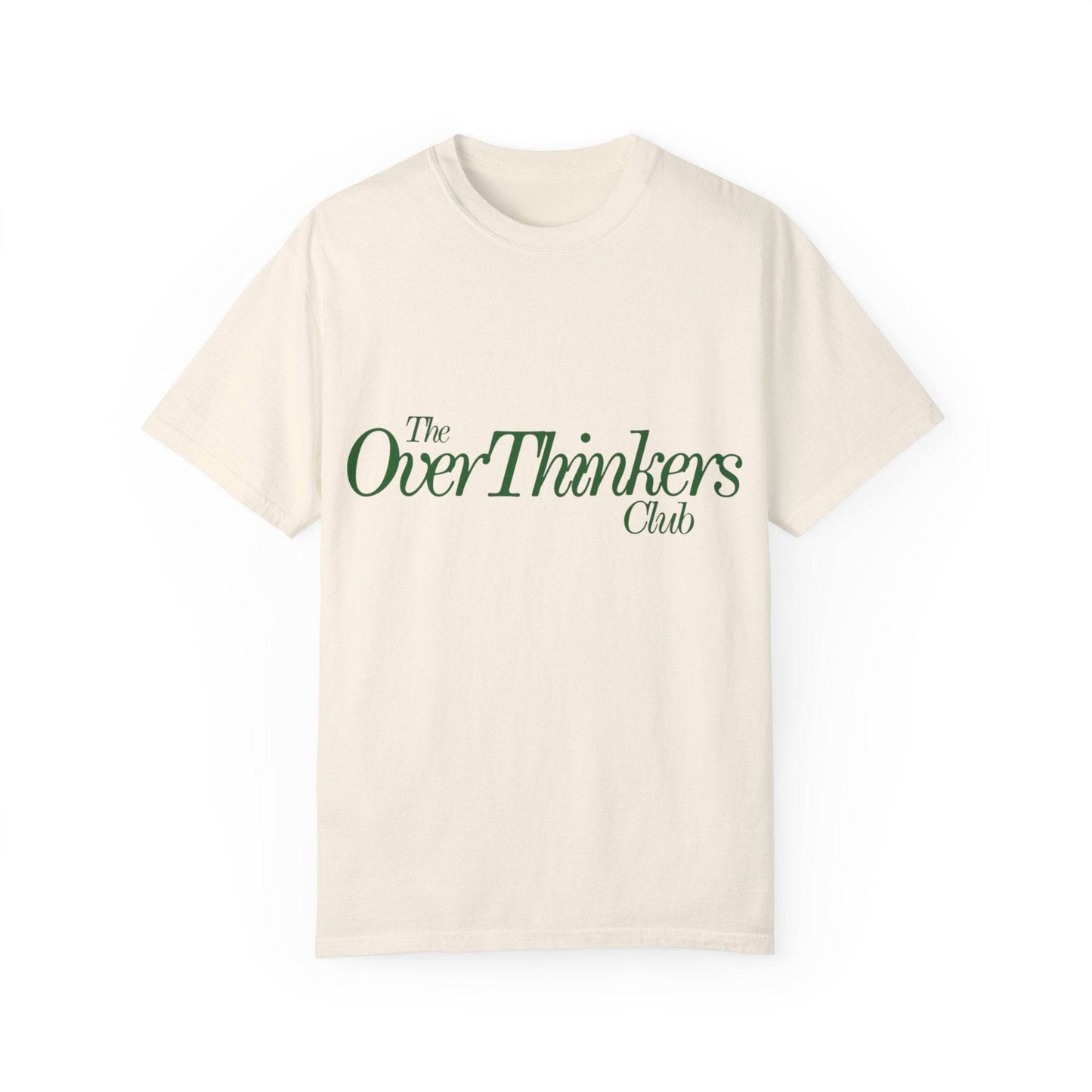 OverThinker Unisex Garment-Dyed T-shirt - Its Fine, I Am Fine