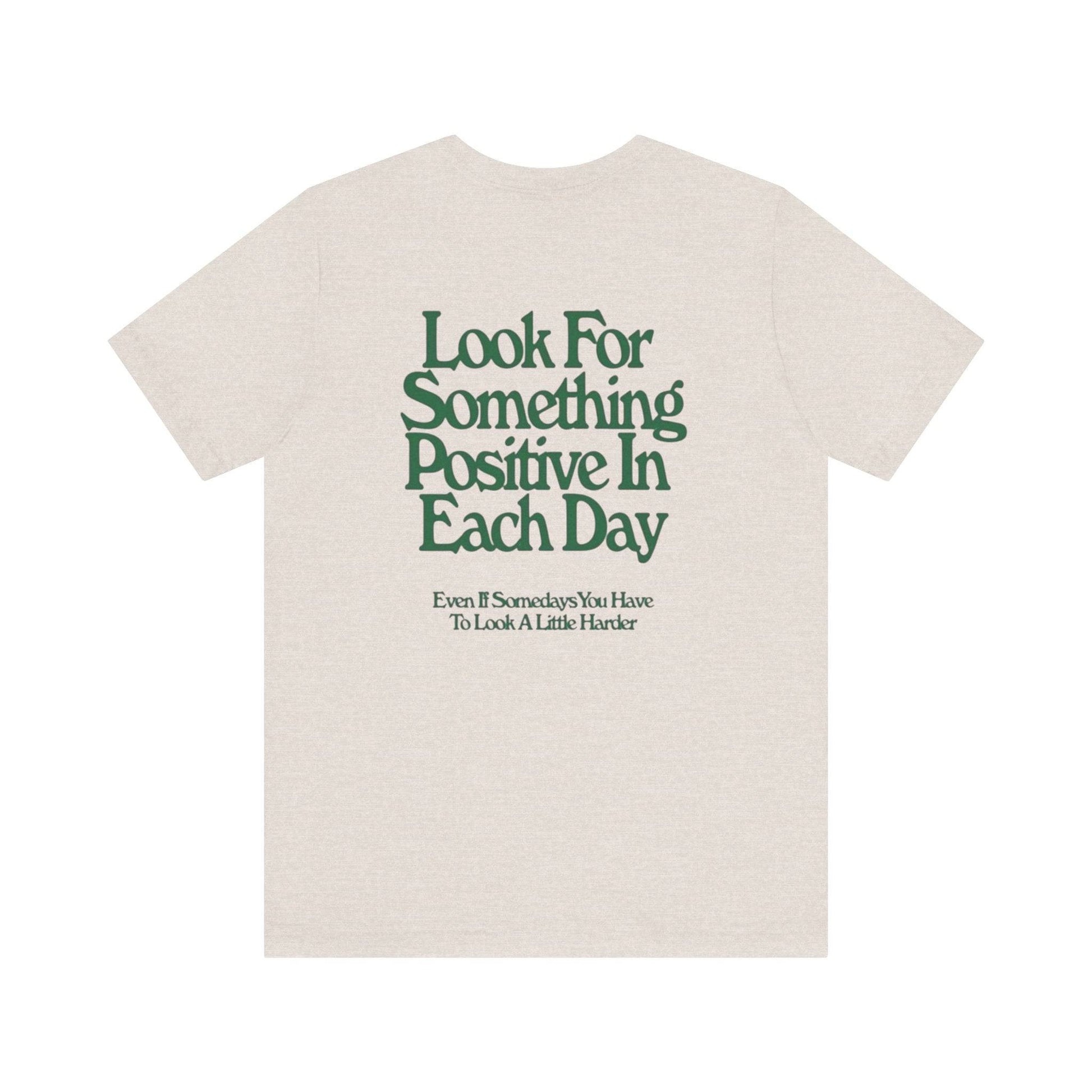 Positive Quote Unisex Tee, Look For Something Positive Shirt, Casual Wear Gift, Motivational Apparel, Everyday Tee, Men's Women's Top - Its Fine, I Am Fine