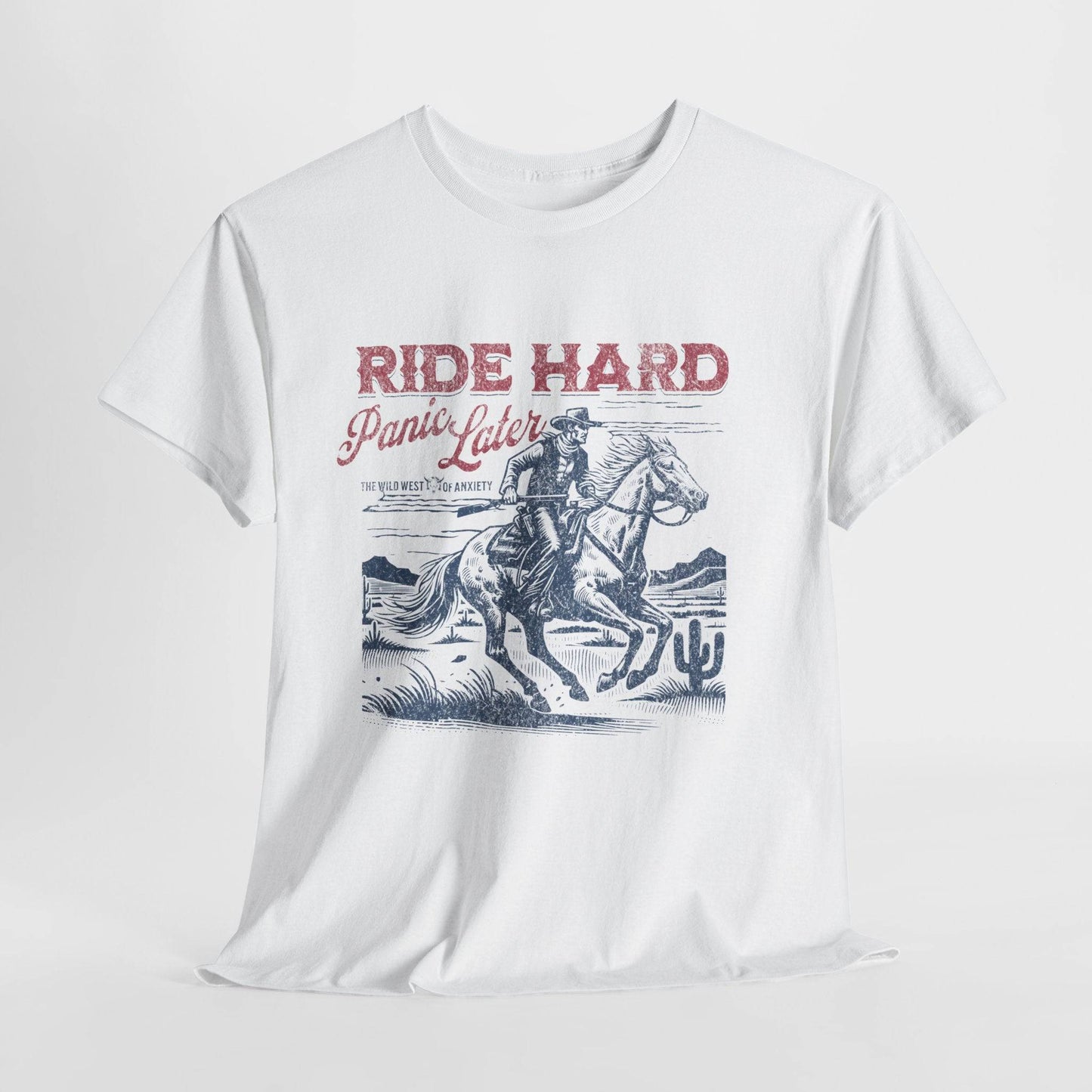 Ride Hard Graphic Tee – Unisex Western Cowboy Shirt for Bold & Free Spirits - Its Fine, I Am Fine