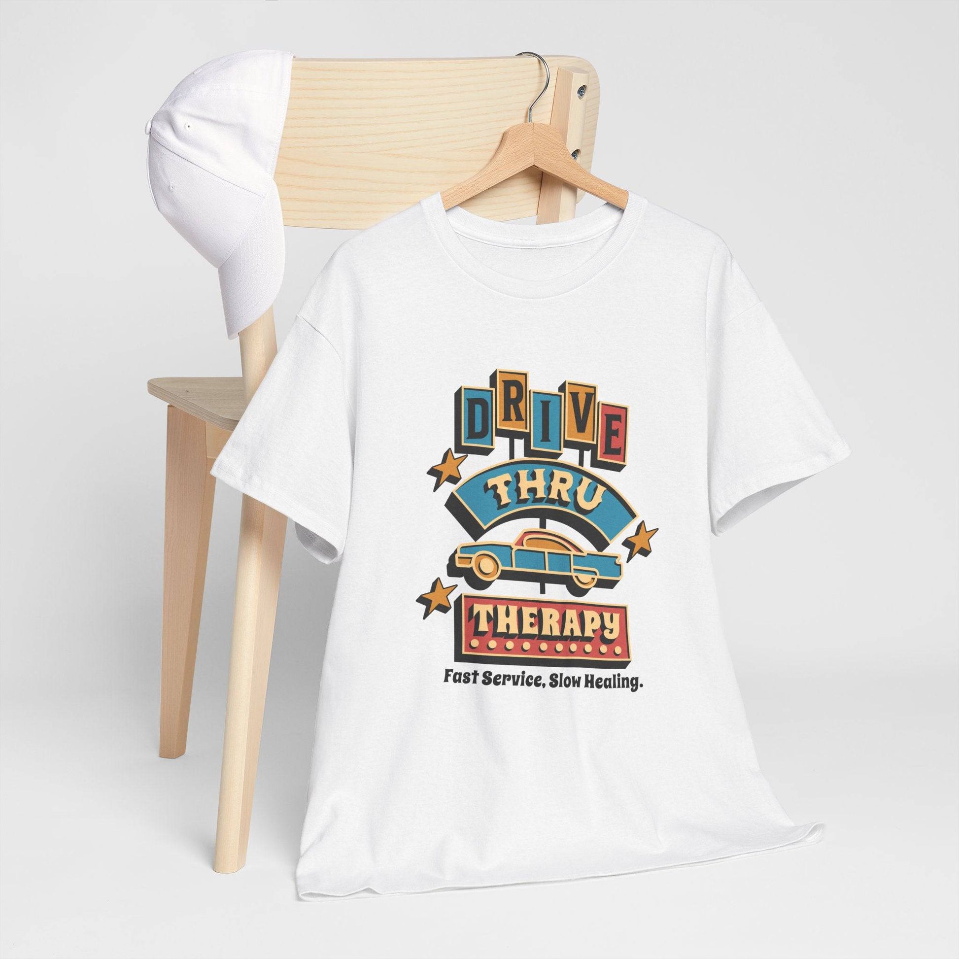 Drive Thru Therapy Unisex Heavy Cotton Tee - Fast Service, Slow Healing - Its Fine, I Am Fine