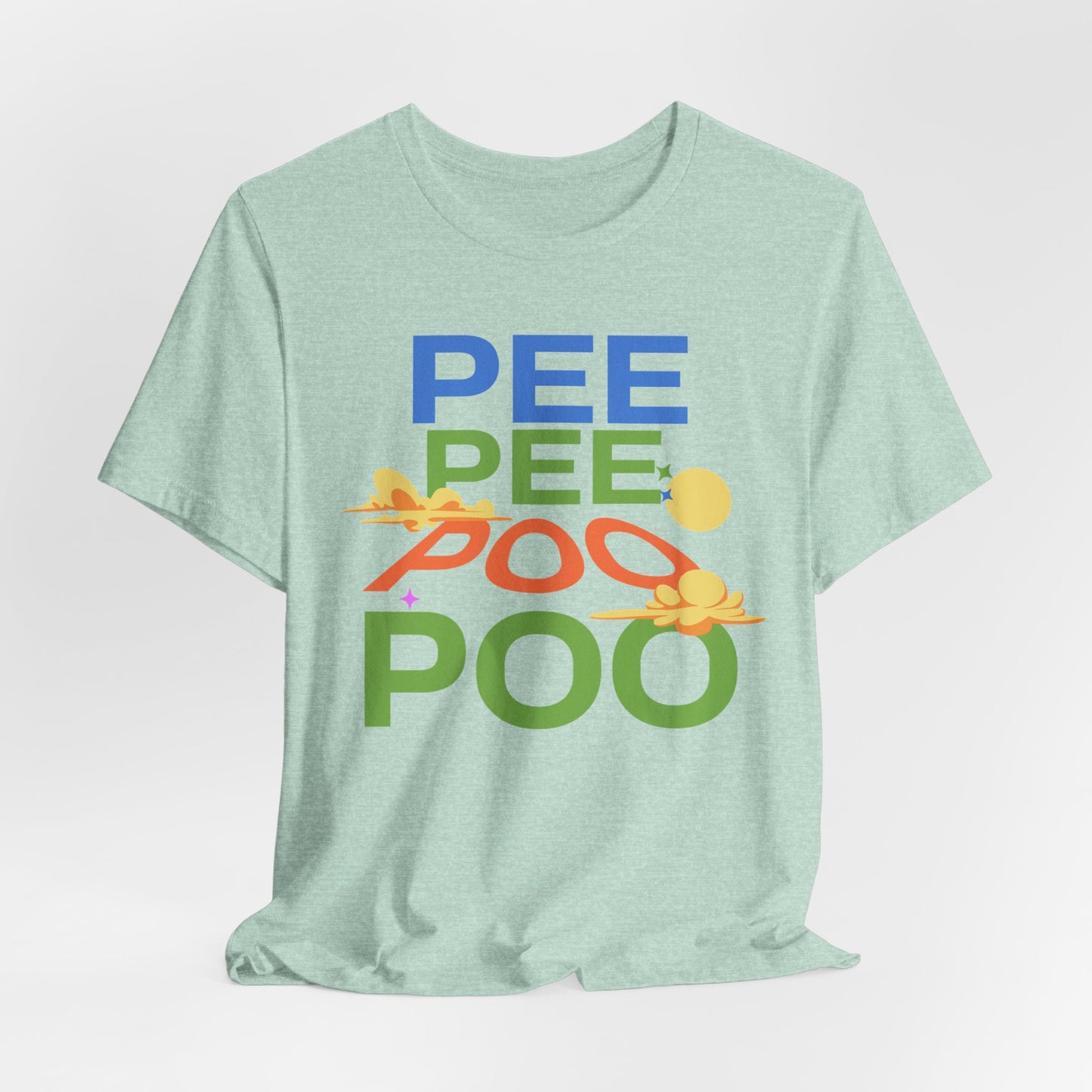 Fun Pee Pee Poo Graphic Tee - Its Fine, I Am Fine