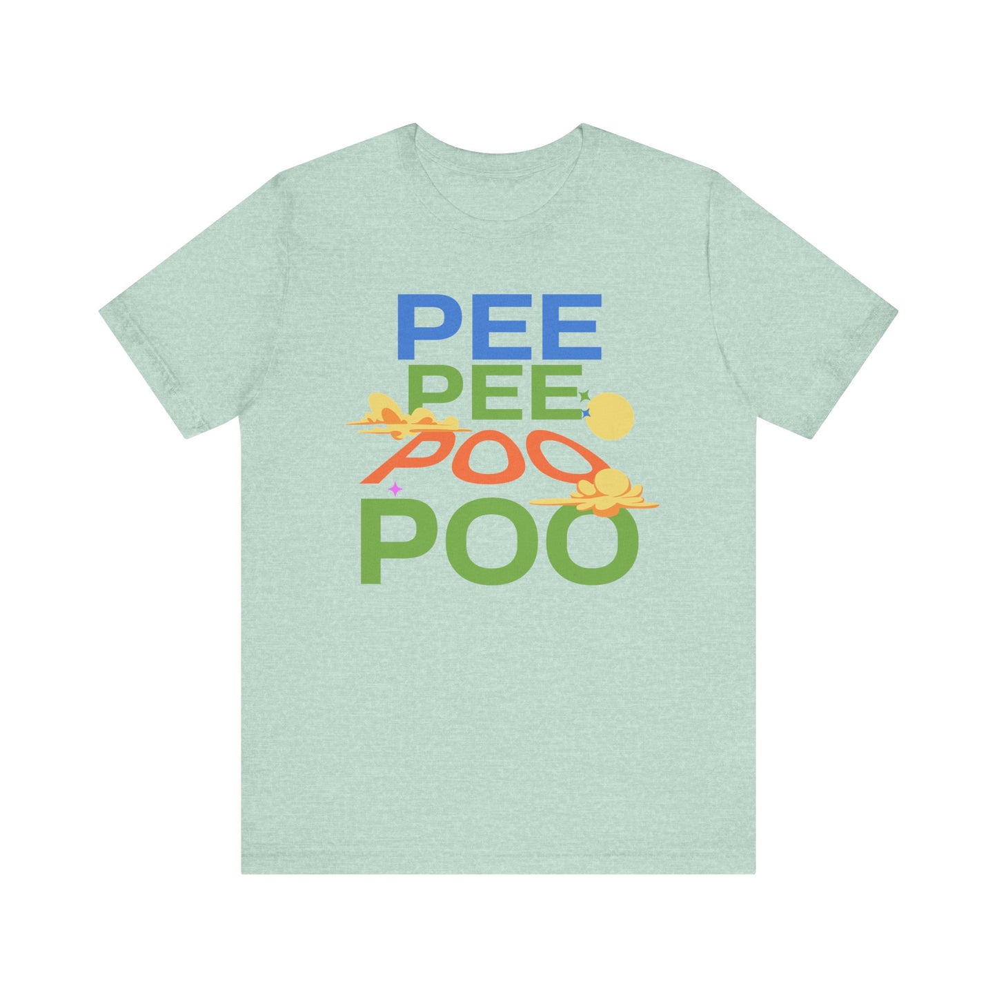 Fun Pee Pee Poo Graphic Tee