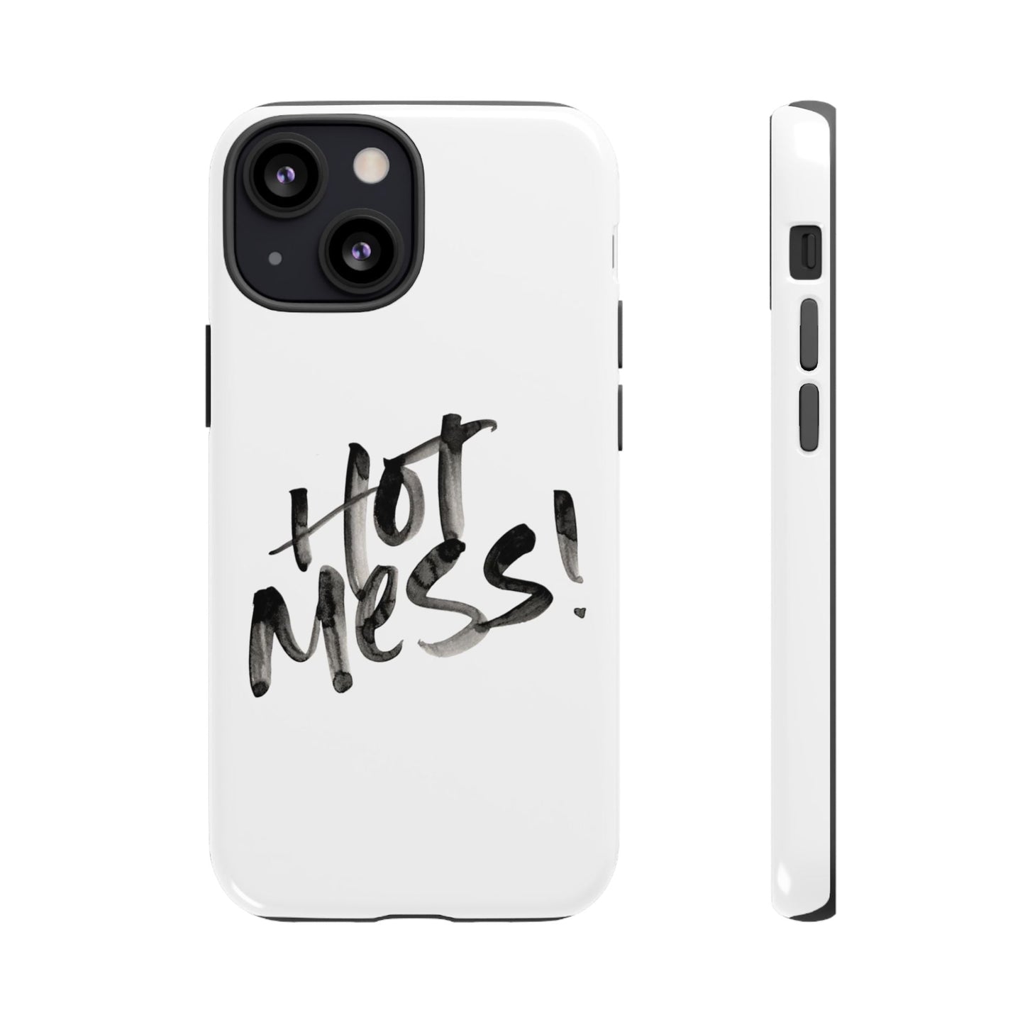 Hot Mess Phone Case, Fun Phone Cover, Gift for Her, Quirky Accessory, Stylish Mobile Case, Trendy Gift Idea - Its Fine, I Am Fine