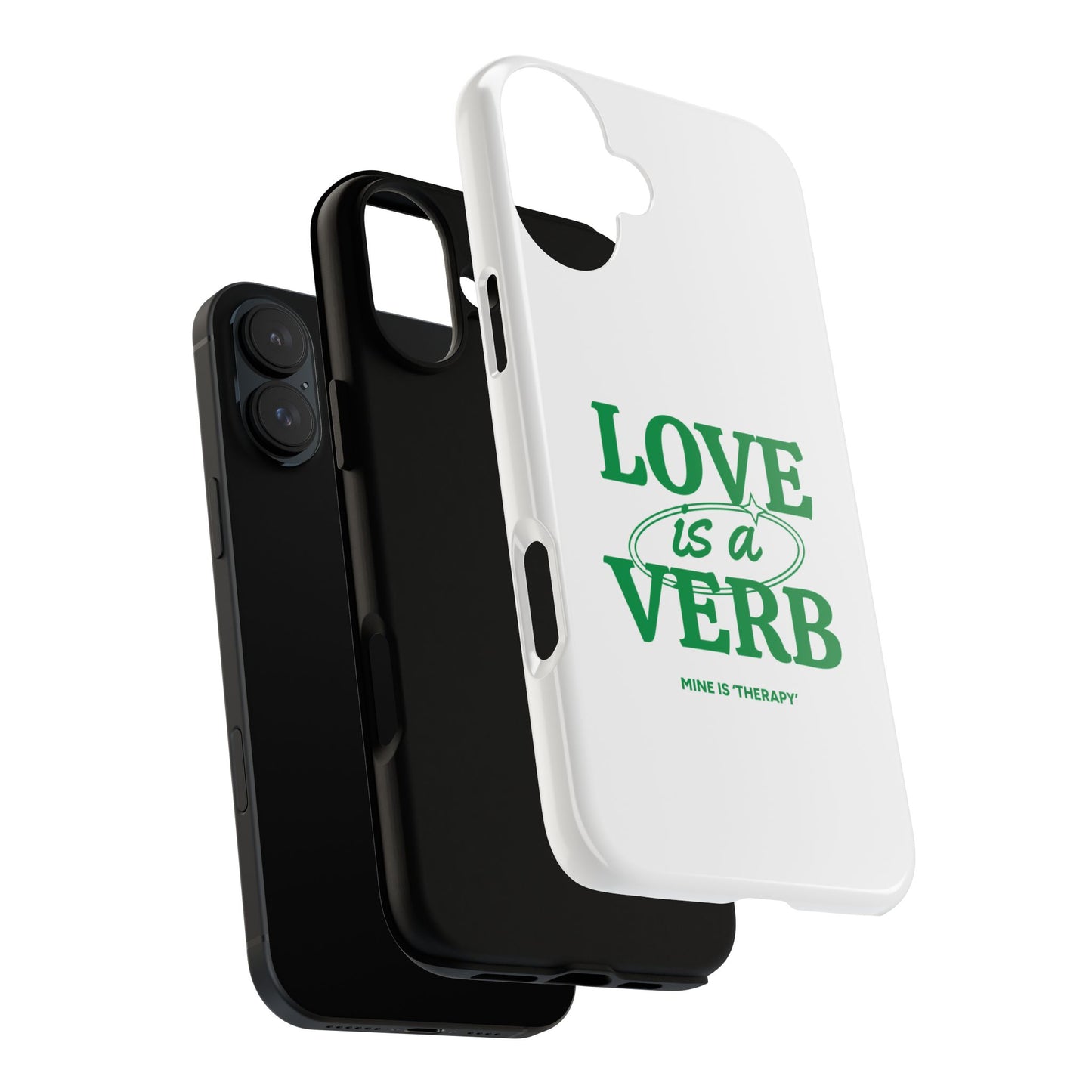 Love is a Verb Phone Case - Therapeutic Design for Self-Care