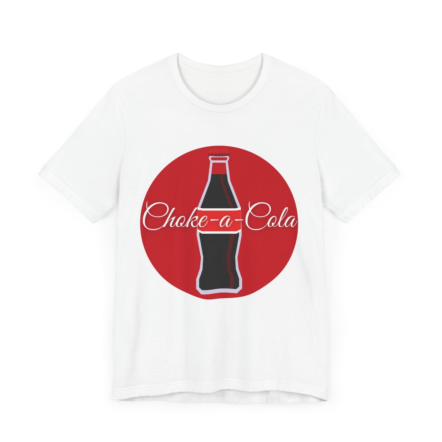 Choke-a-Cola Unisex Jersey Tee - Fun Retro Soda T-Shirt