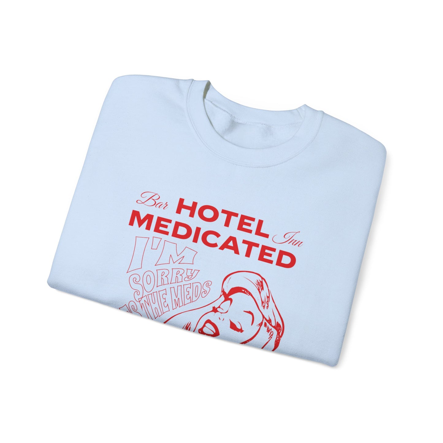Hotel Medicated Sweatshirt