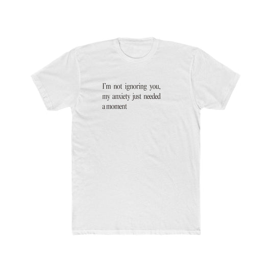 Anxiety Unisex Cotton Crew Tee - Its Fine, I Am Fine
