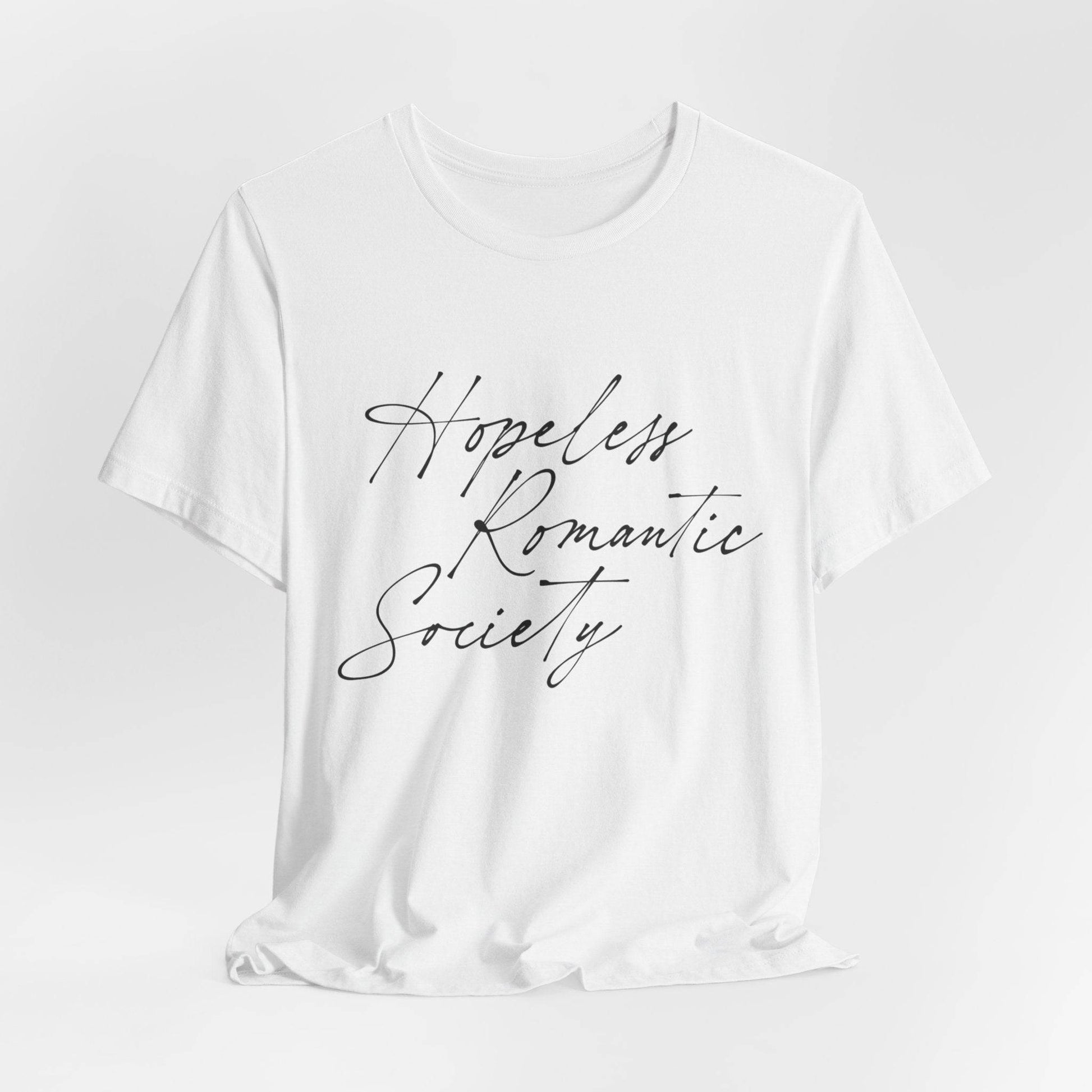 Hopeless Romantic Society T-Shirt, Love Club Tee, Romantic Vibes Shirt, Relationship Goals Top, Valentine's Day Gift - Its Fine, I Am Fine