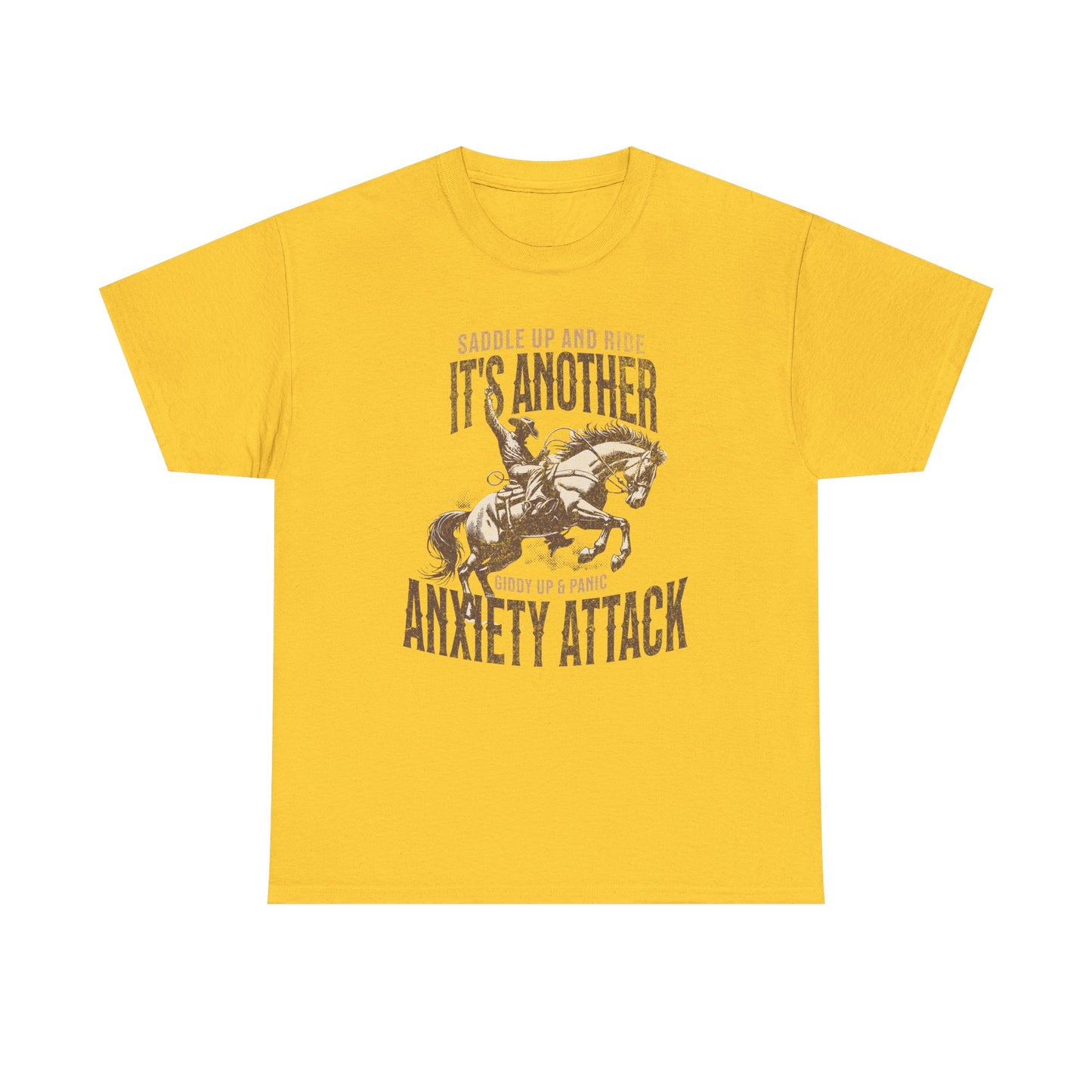 Unisex Heavy Cotton Tee - 'Saddle Up & Ride' Funny Anxiety Attack Shirt