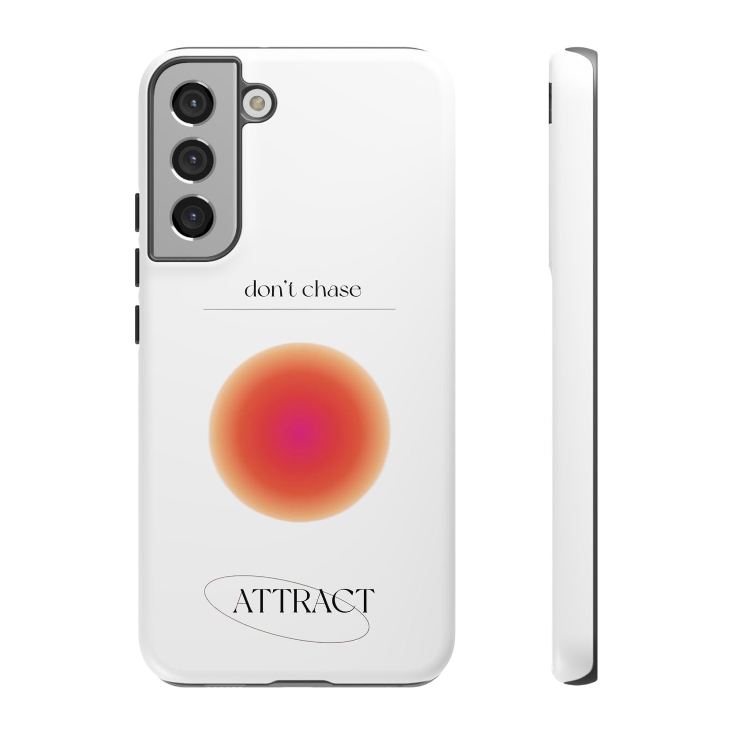 Phone Case, Don't Chase Attract Tough Cases, Durable Cover, Protective Shell, Rugged Case, Impact Resistant, Phone Accessory