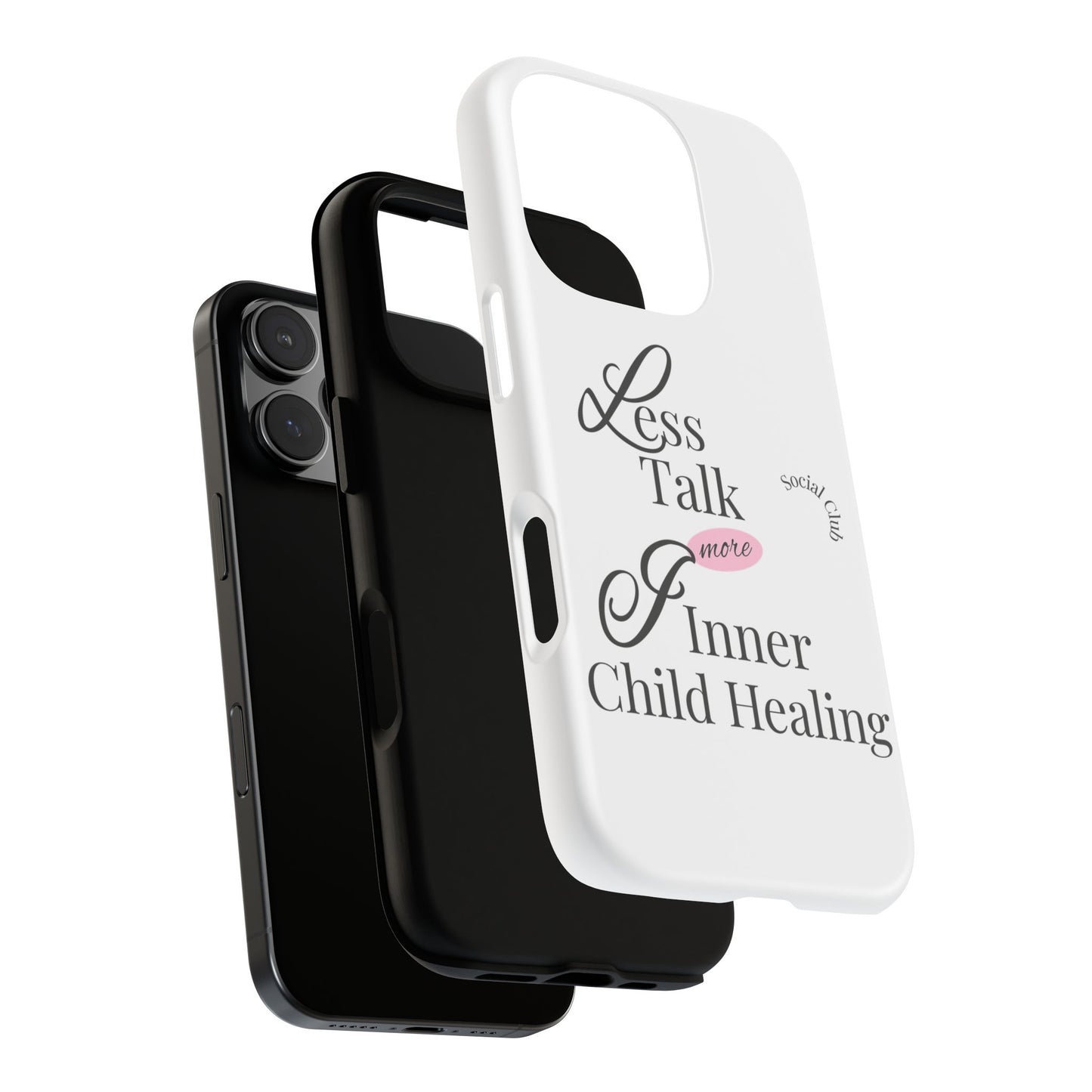 Inner Child Healing Phone Case - Less Talk More Healing - Tough Cases