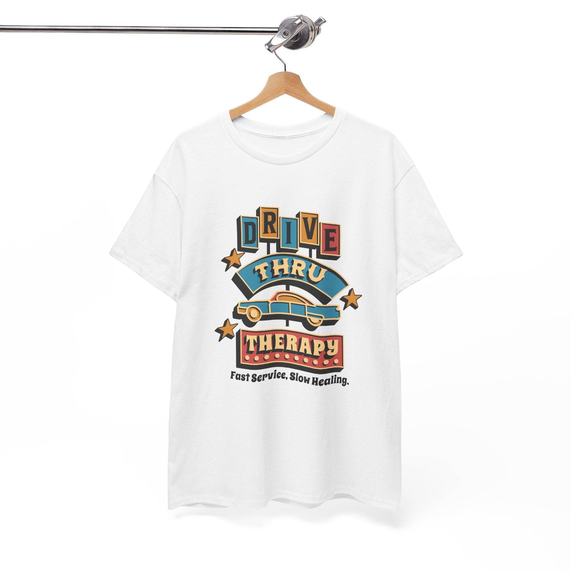 Drive Thru Therapy Unisex Heavy Cotton Tee - Fast Service, Slow Healing - Its Fine, I Am Fine