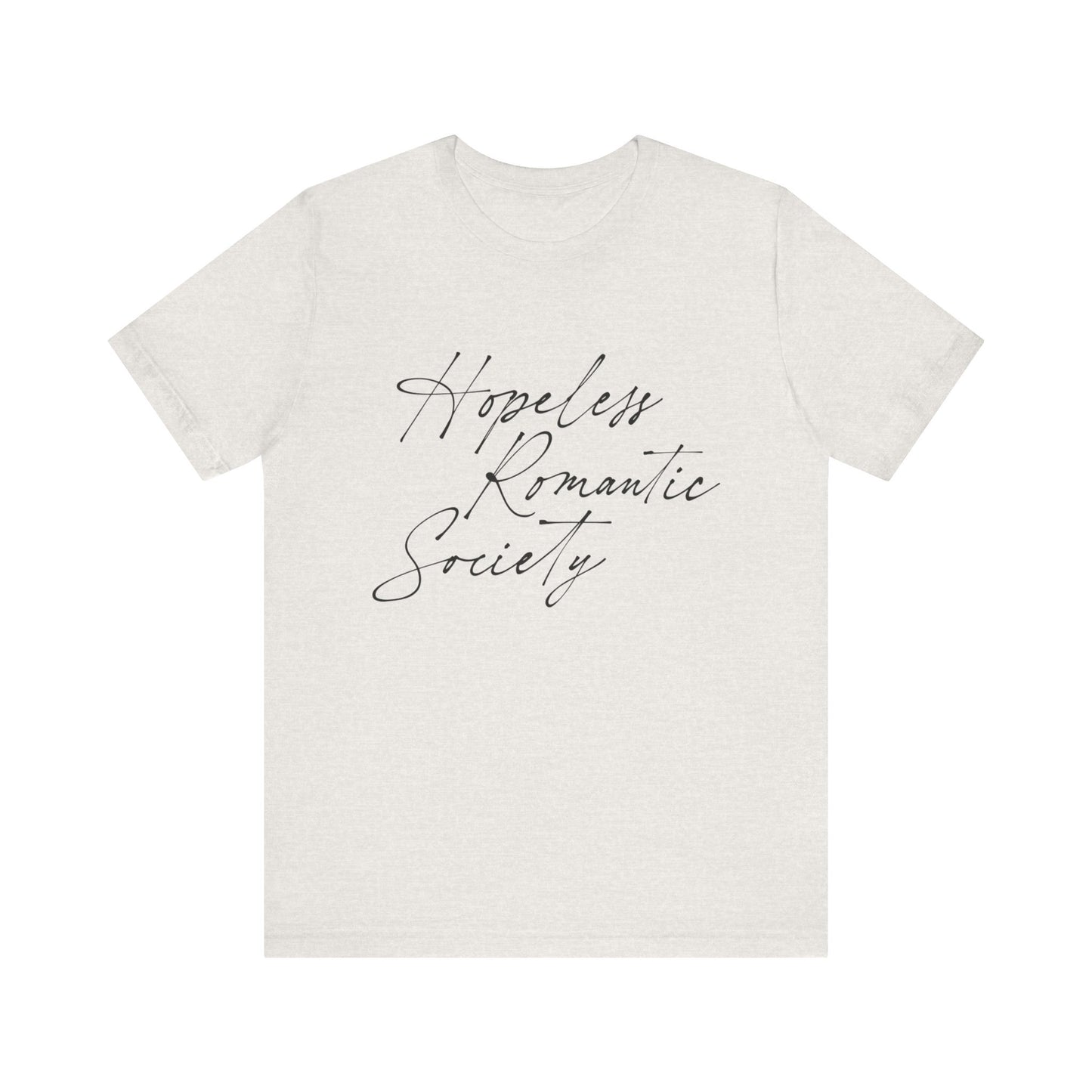 Hopeless Romantic Society T-Shirt, Love Club Tee, Romantic Vibes Shirt, Relationship Goals Top, Valentine's Day Gift