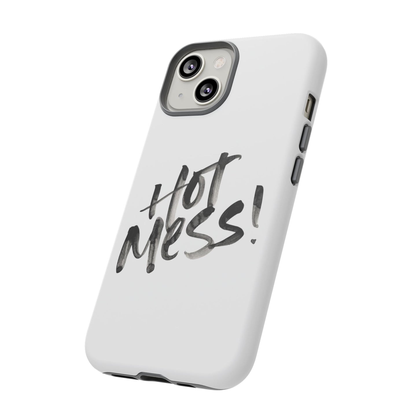 Hot Mess Phone Case, Fun Phone Cover, Gift for Her, Quirky Accessory, Stylish Mobile Case, Trendy Gift Idea