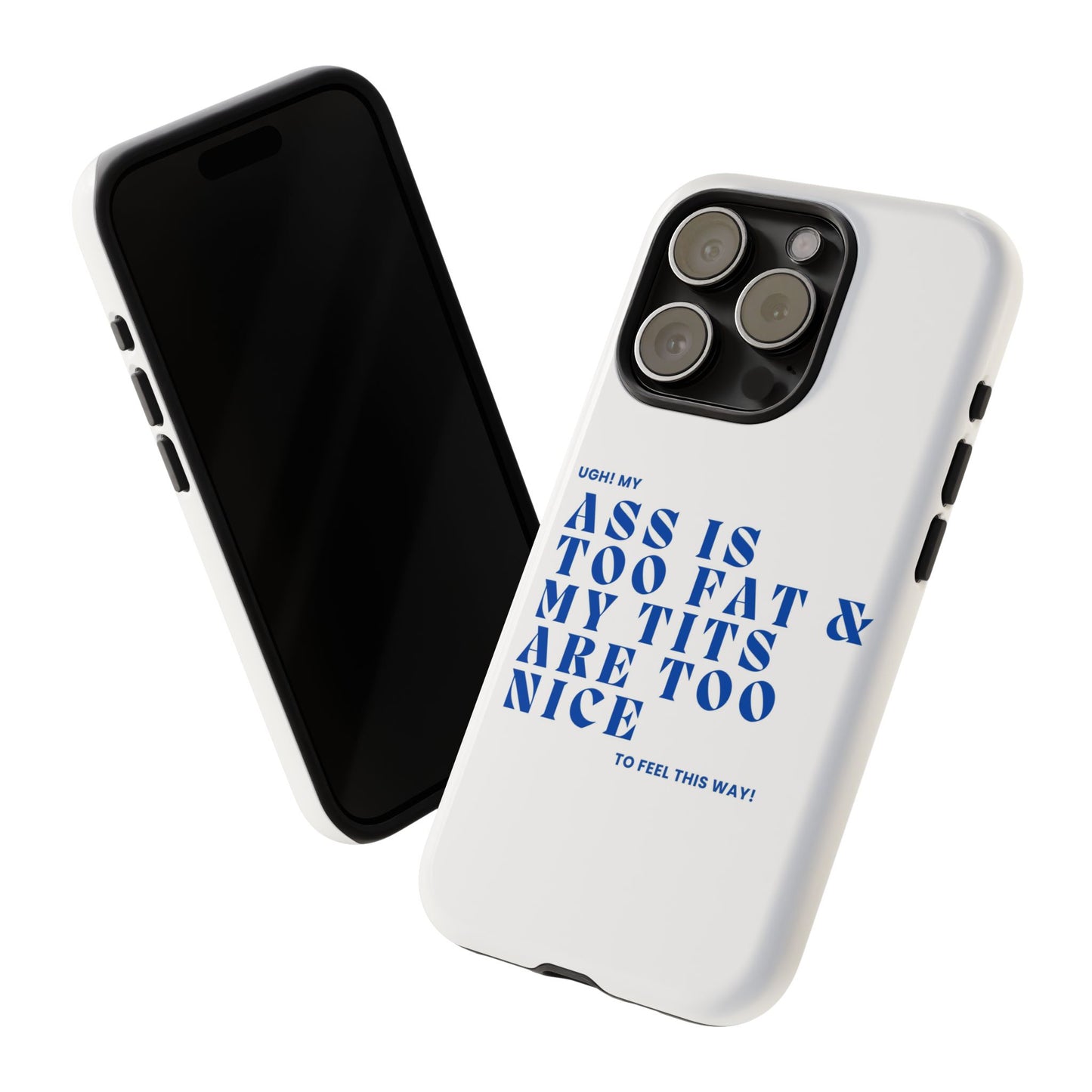 Phone Case, Bold Humor, Funny Quote, Ass & Tits, Gift for Friends, Trendy Accessory, Self-Love, Tough Phone Case, Protective Phone Cover