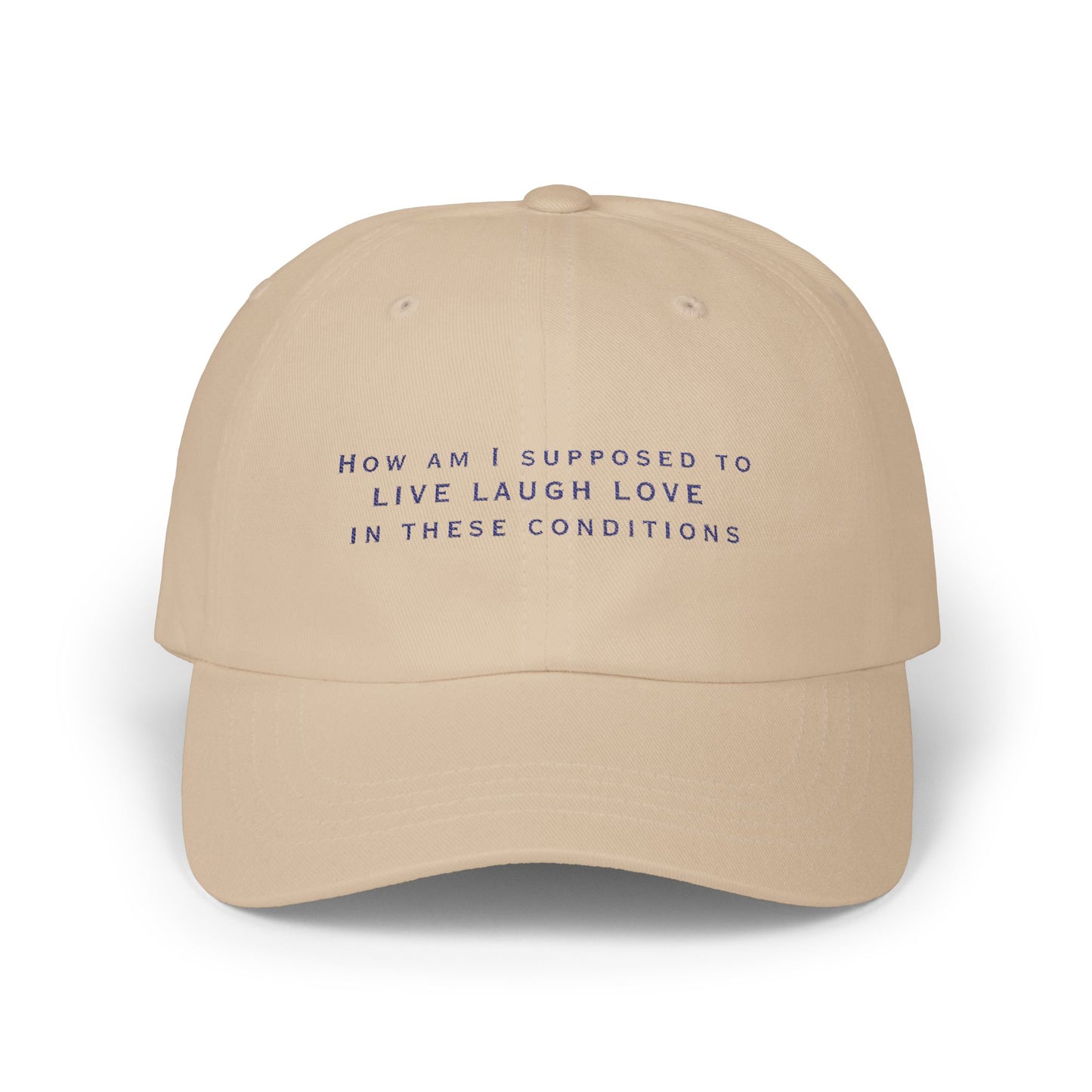 Live Laugh Love Classic Dad Cap, Funny Hat for Dads, Casual Dad Gear, Father's Day Gift, Everyday Wear Hat - Embroidered Baseball Cap,
