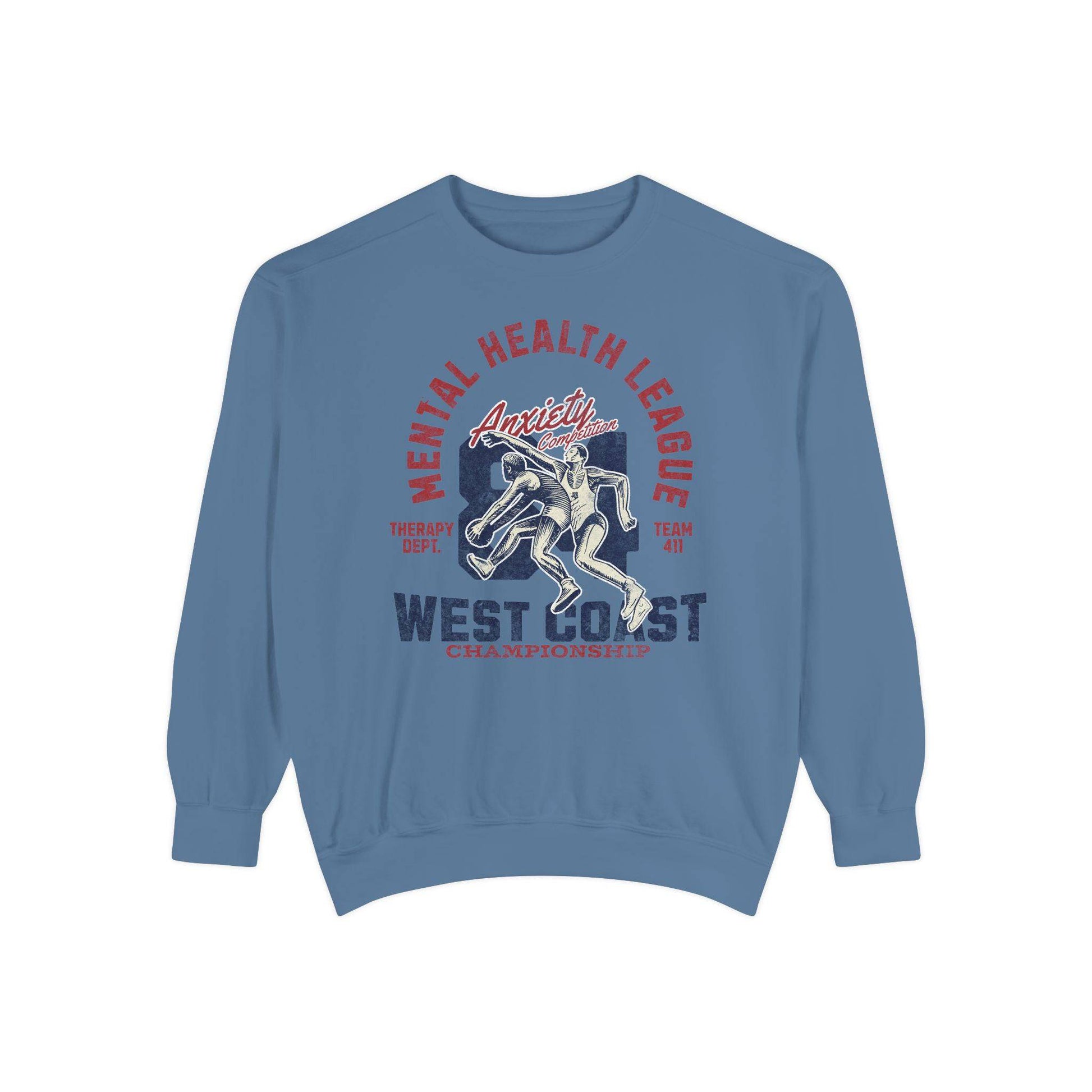 Mental Health League Unisex Garment-Dyed Sweatshirt - Anxiety Support Apparel - Its Fine, I Am Fine