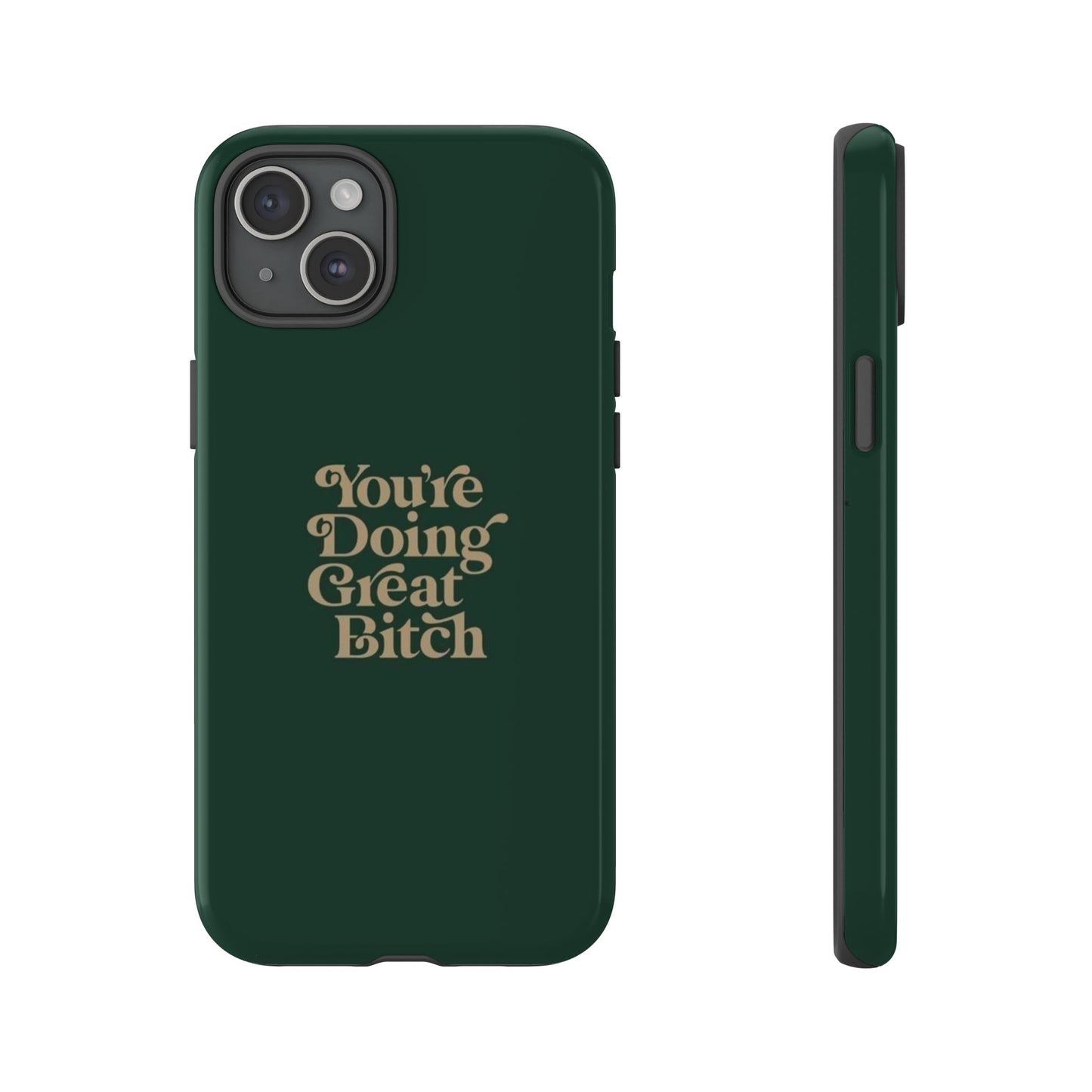 Tough Cases, Encouraging Phone Case, Motivational Phone Cover, Inspirational Phone Protector, Tough Love Phone Case, You're Doing Great