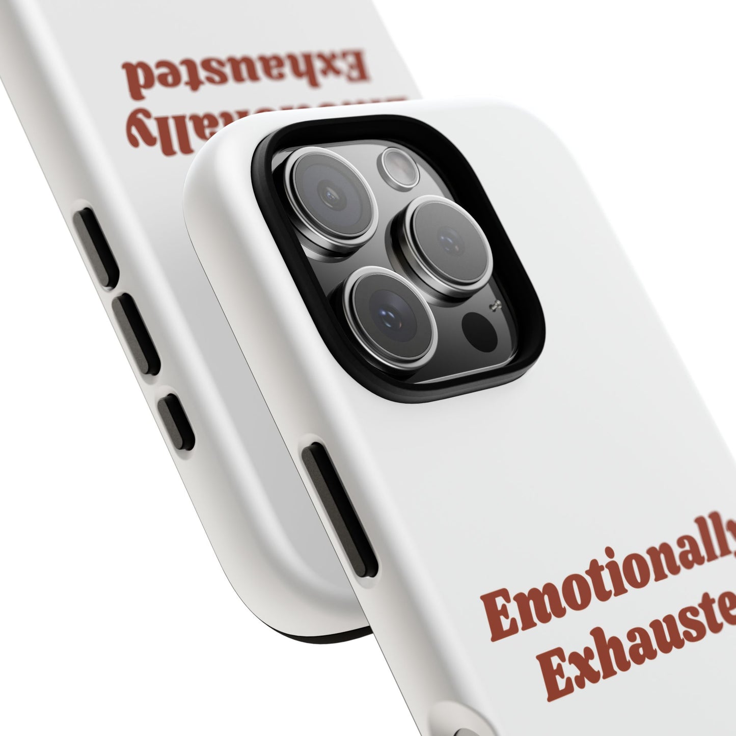 Emotionally Exhausted Phone Case, Tough Cases, Funny Gift, Self-Care Accessory, Smartphone Cover, Stress Relief