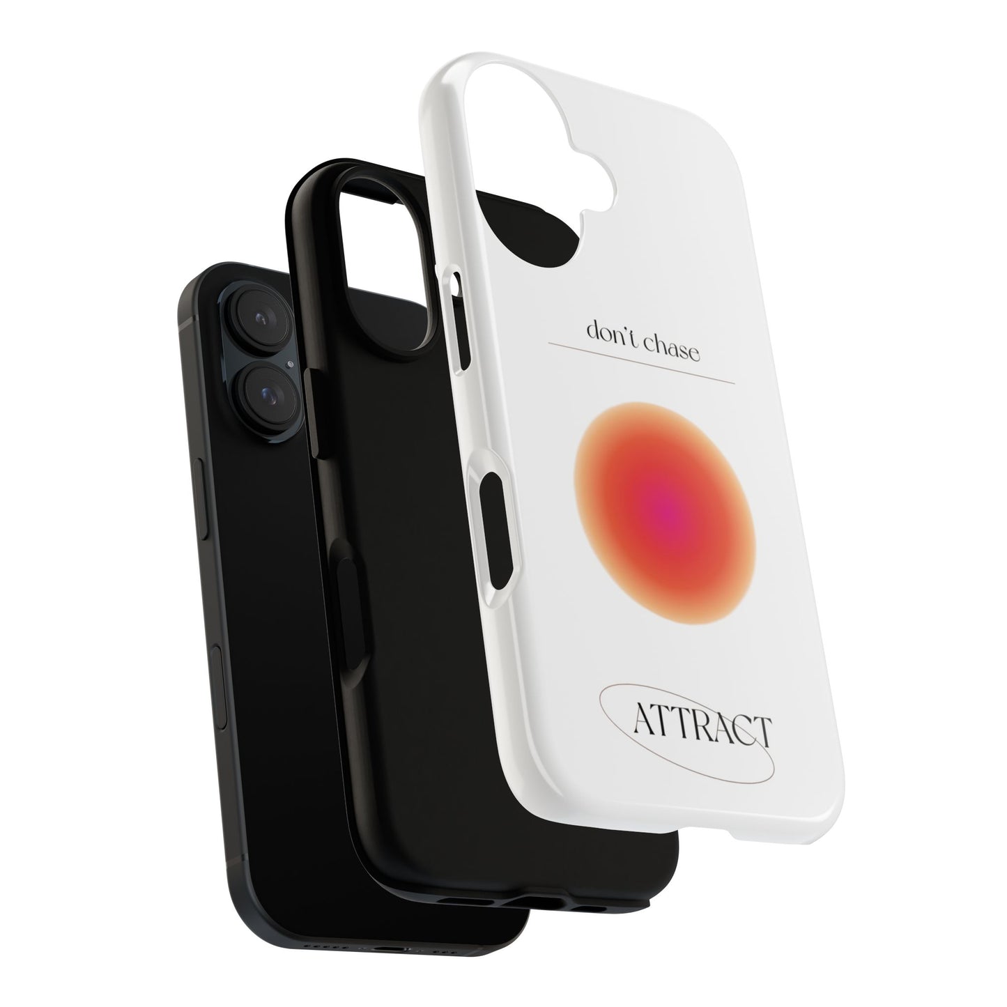 Phone Case, Don't Chase Attract Tough Cases, Durable Cover, Protective Shell, Rugged Case, Impact Resistant, Phone Accessory