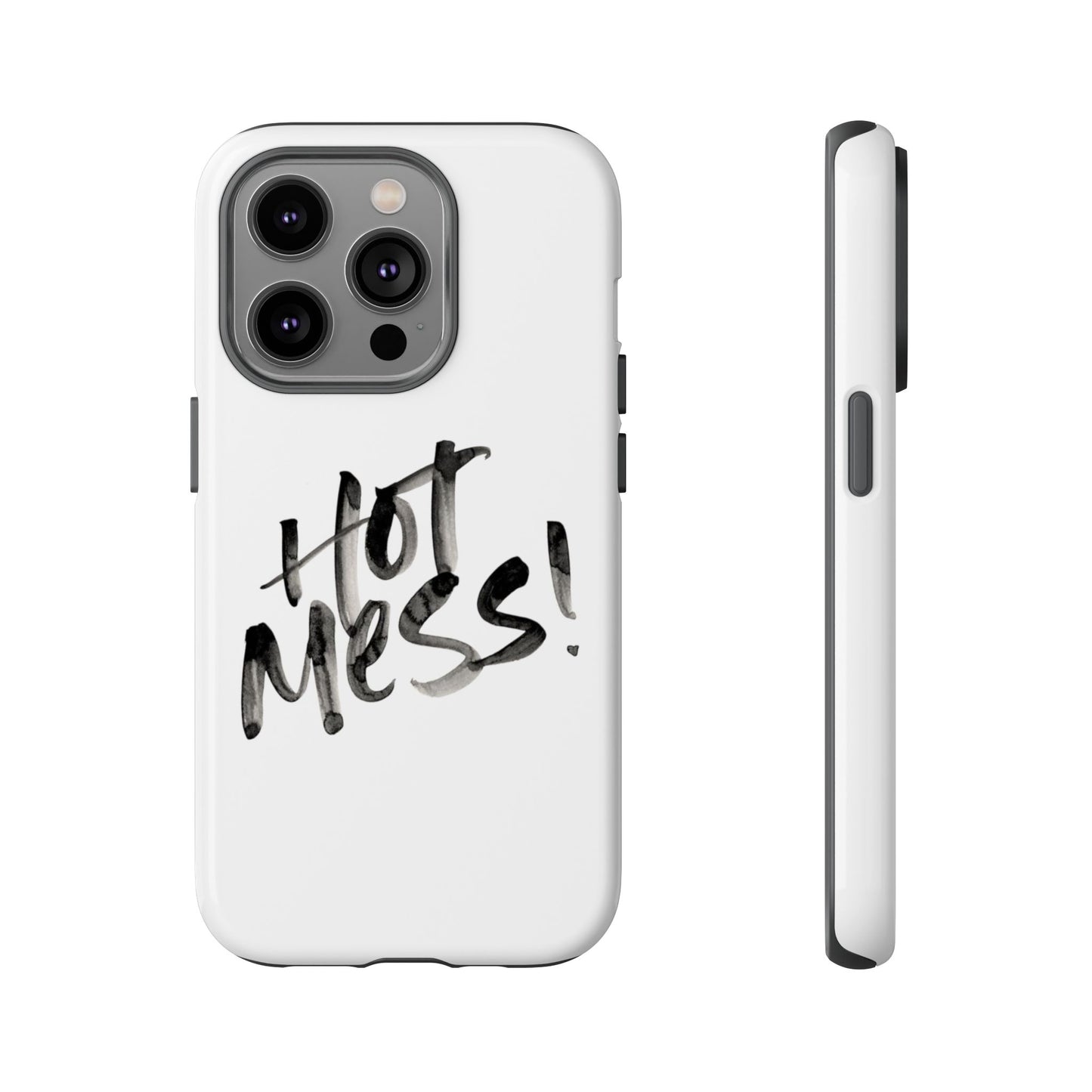 Hot Mess Phone Case, Fun Phone Cover, Gift for Her, Quirky Accessory, Stylish Mobile Case, Trendy Gift Idea