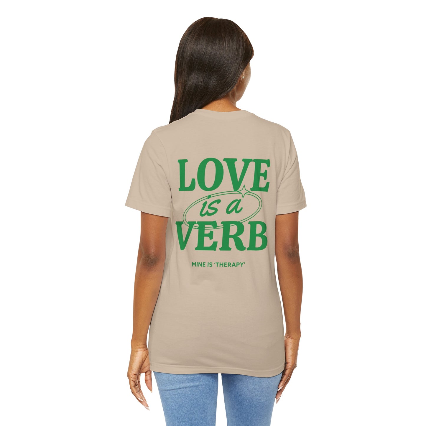 Love is a Verb Unisex Jersey Tee - Casual Inspirational t-shirt for Everyday Comfort