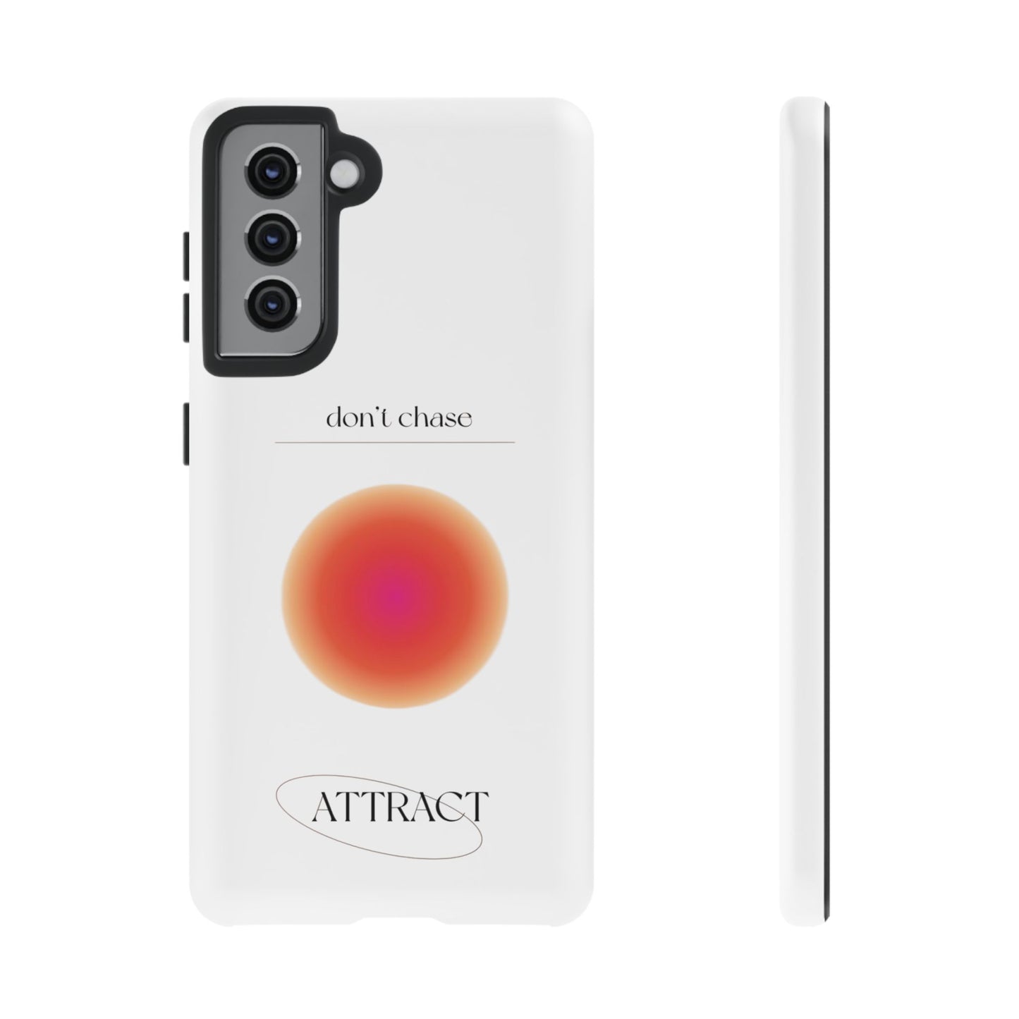 Phone Case, Don't Chase Attract Tough Cases, Durable Cover, Protective Shell, Rugged Case, Impact Resistant, Phone Accessory