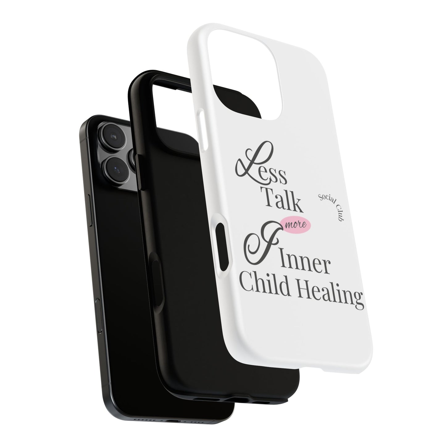 Inner Child Healing Phone Case - Less Talk More Healing - Tough Cases