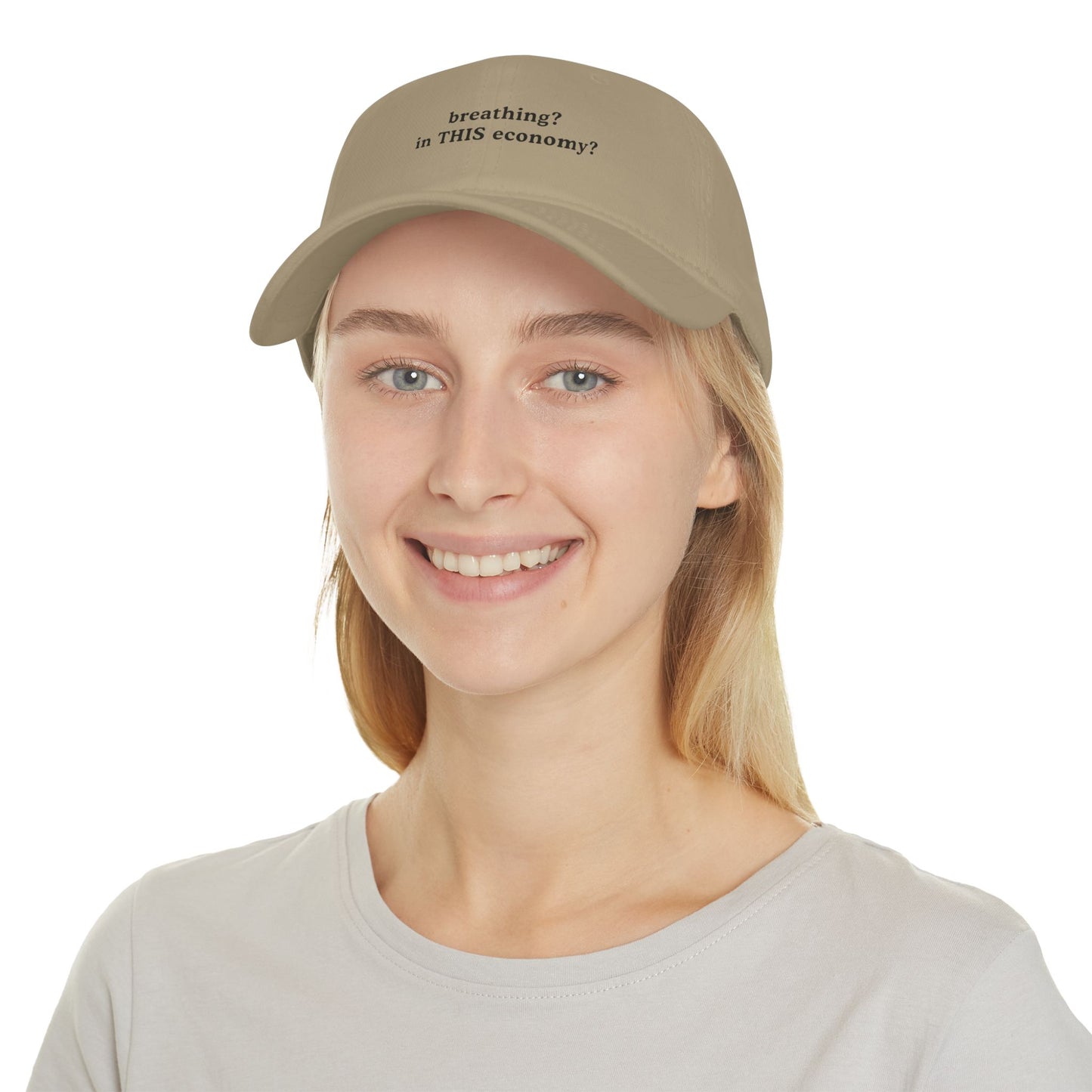 Funny Low Profile Baseball Cap - "breathing? in THIS economy?" - Its Fine, I Am Fine