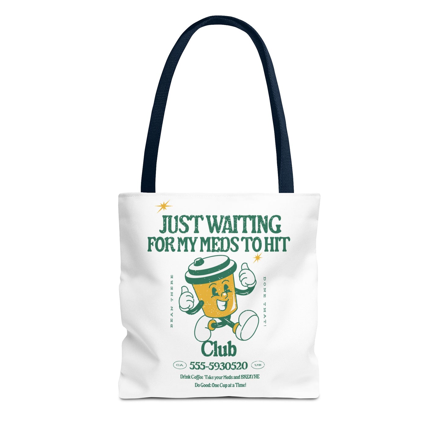 Waiting for the Meds Tote Bag
