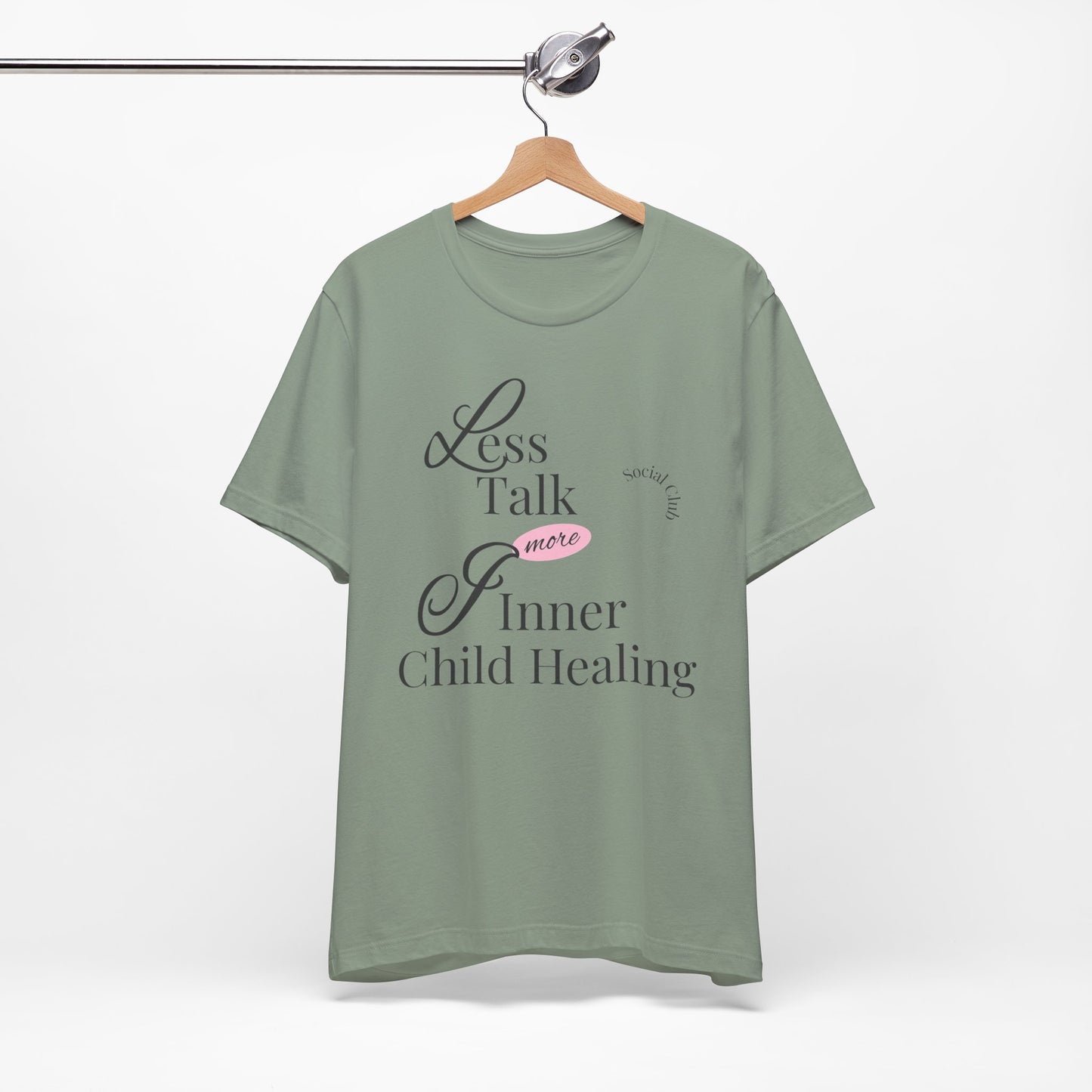 Less Talk More Inner Child Healing T-Shirt – Unisex Jersey Tee for Empowerment and Self-Care