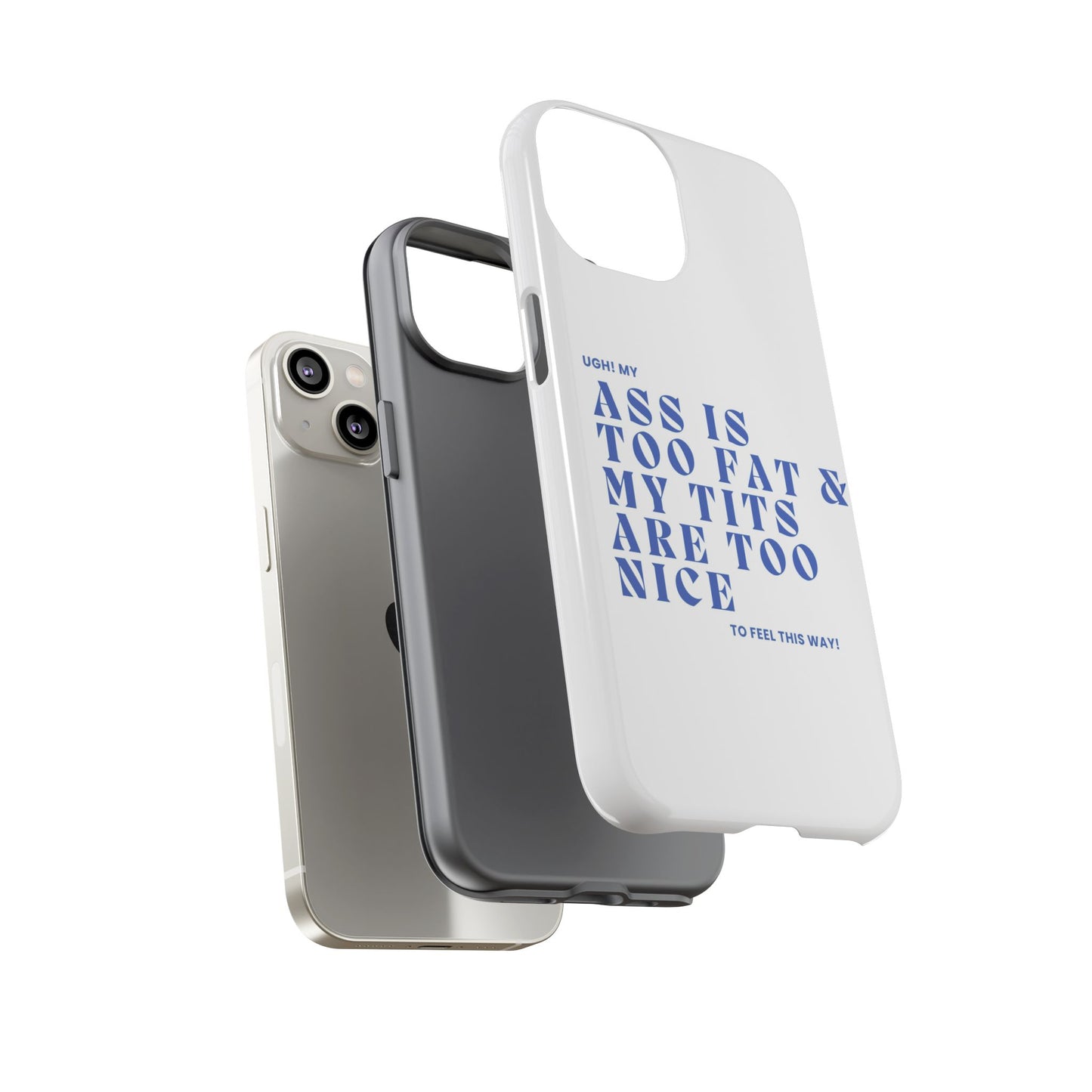 Phone Case, Bold Humor, Funny Quote, Ass & Tits, Gift for Friends, Trendy Accessory, Self-Love, Tough Phone Case, Protective Phone Cover