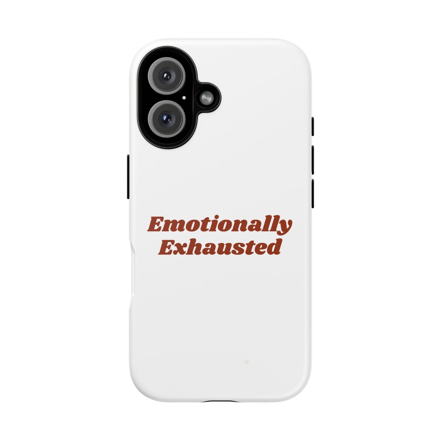 Emotionally Exhausted Phone Case, Tough Cases, Funny Gift, Self-Care Accessory, Smartphone Cover, Stress Relief