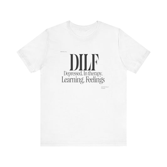 DLF Unisex Tee - Embrace Feelings, Graphic T-Shirt, Positive Vibes Shirt, Inspirational Tee, Gifts for Him/Her, Comfortable Clothing
