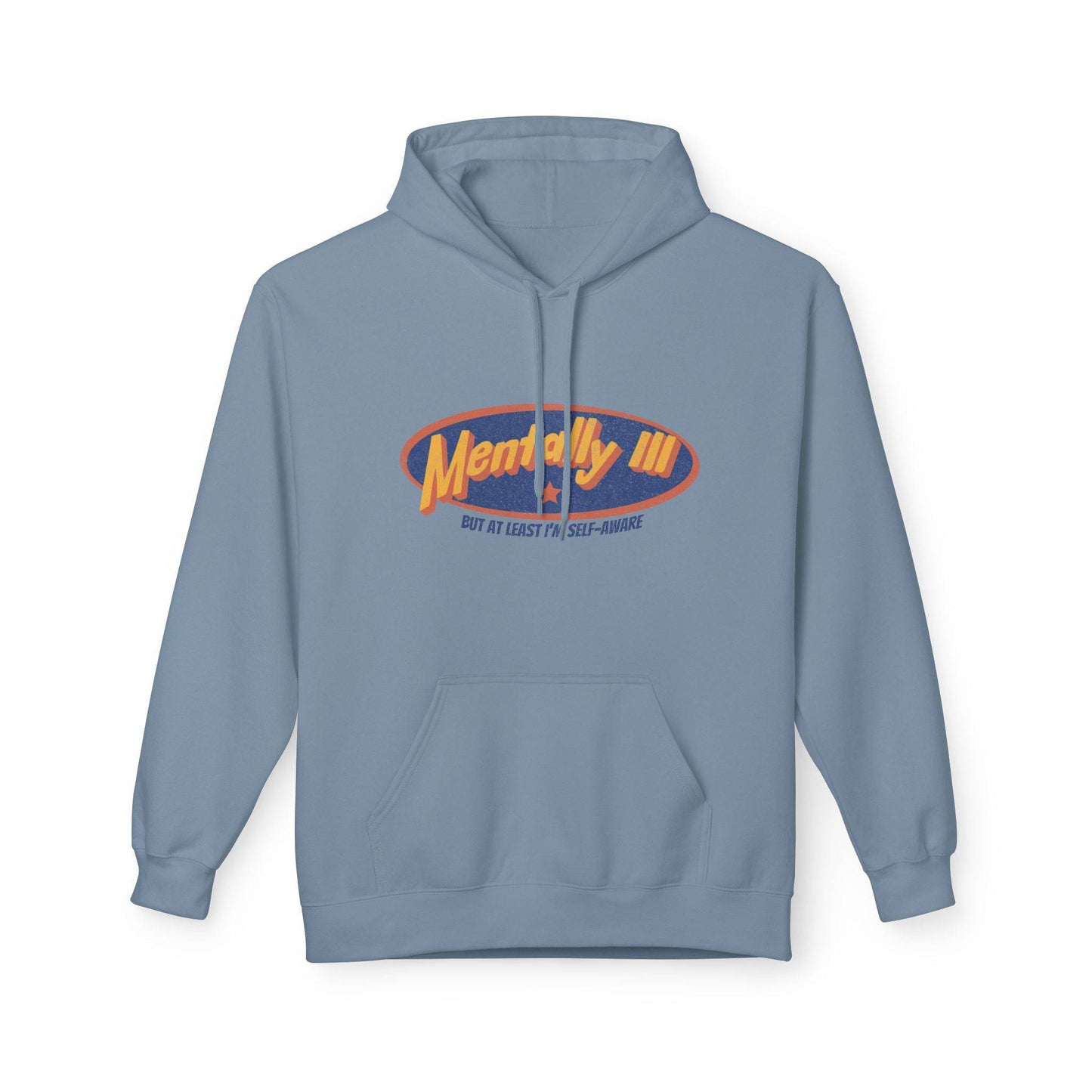Funny Mental Health Awareness Hoodie - "Mentally Ill but at Least I’m Self-Aware" - Its Fine, I Am Fine