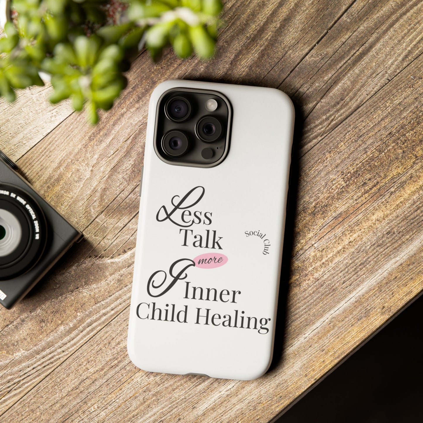 Inner Child Healing Phone Case - Less Talk More Healing - Tough Cases