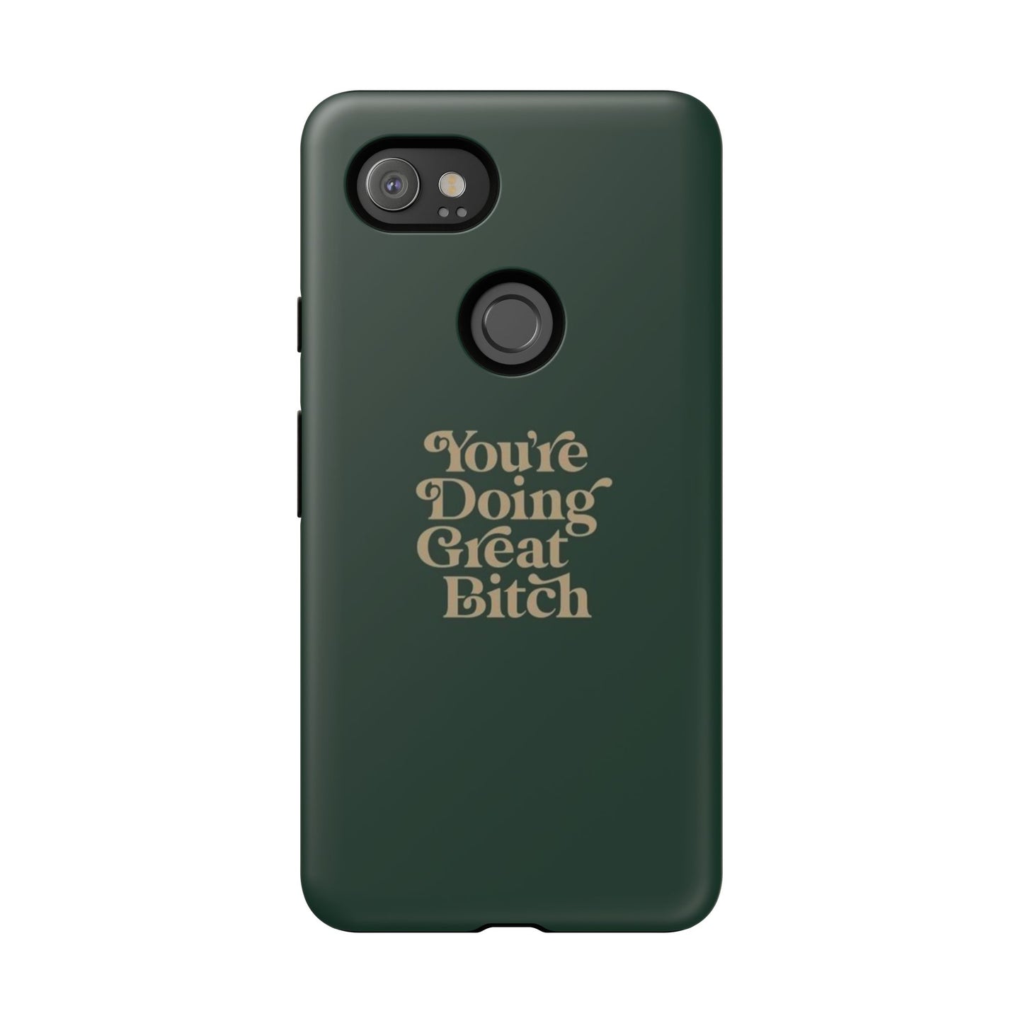 Tough Cases, Encouraging Phone Case, Motivational Phone Cover, Inspirational Phone Protector, Tough Love Phone Case, You're Doing Great