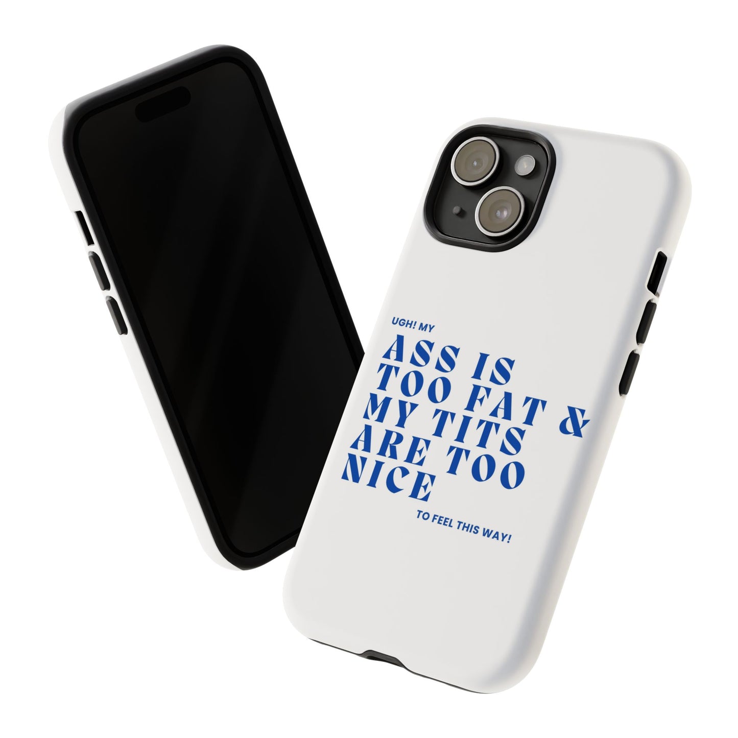 Phone Case, Bold Humor, Funny Quote, Ass & Tits, Gift for Friends, Trendy Accessory, Self-Love, Tough Phone Case, Protective Phone Cover