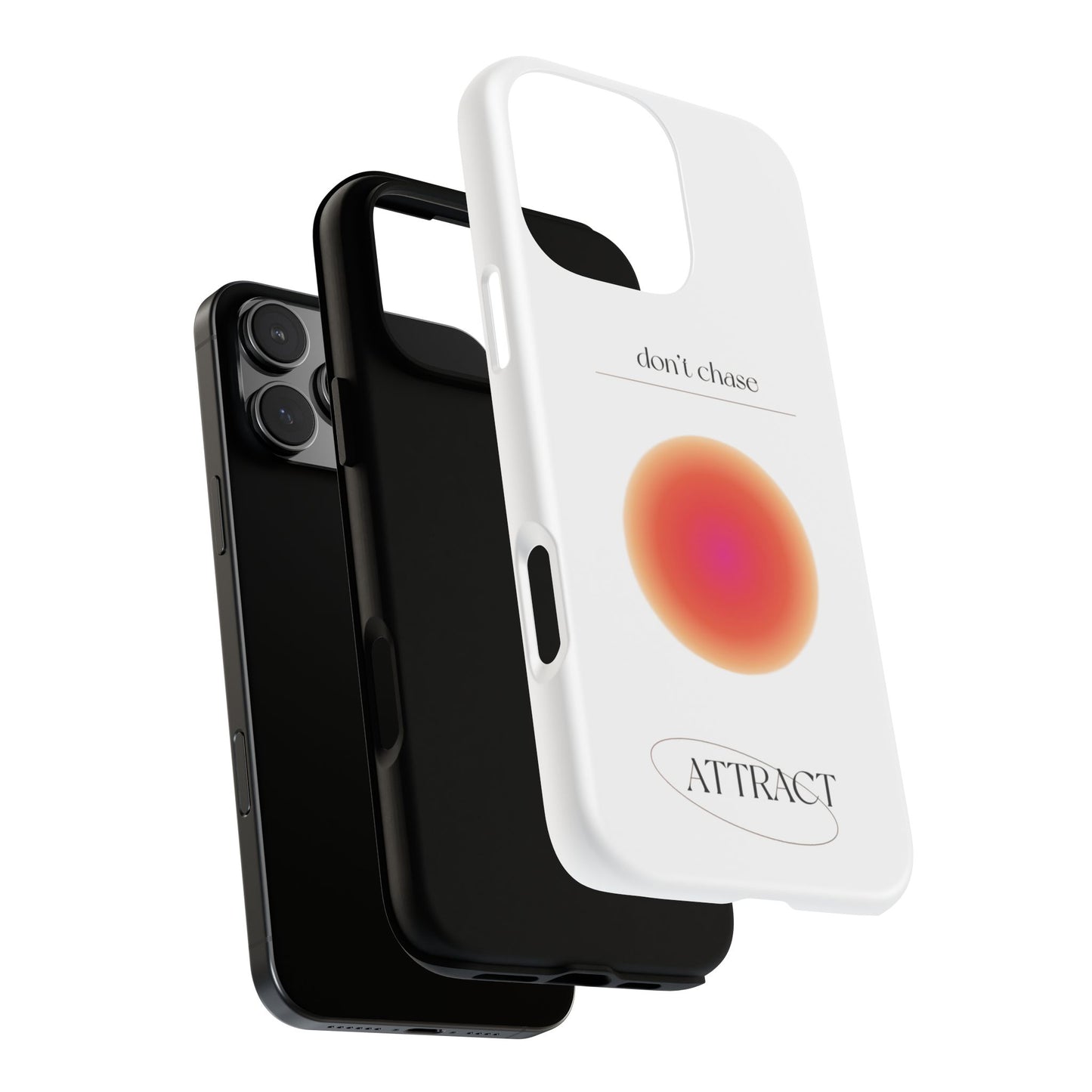 Phone Case, Don't Chase Attract Tough Cases, Durable Cover, Protective Shell, Rugged Case, Impact Resistant, Phone Accessory