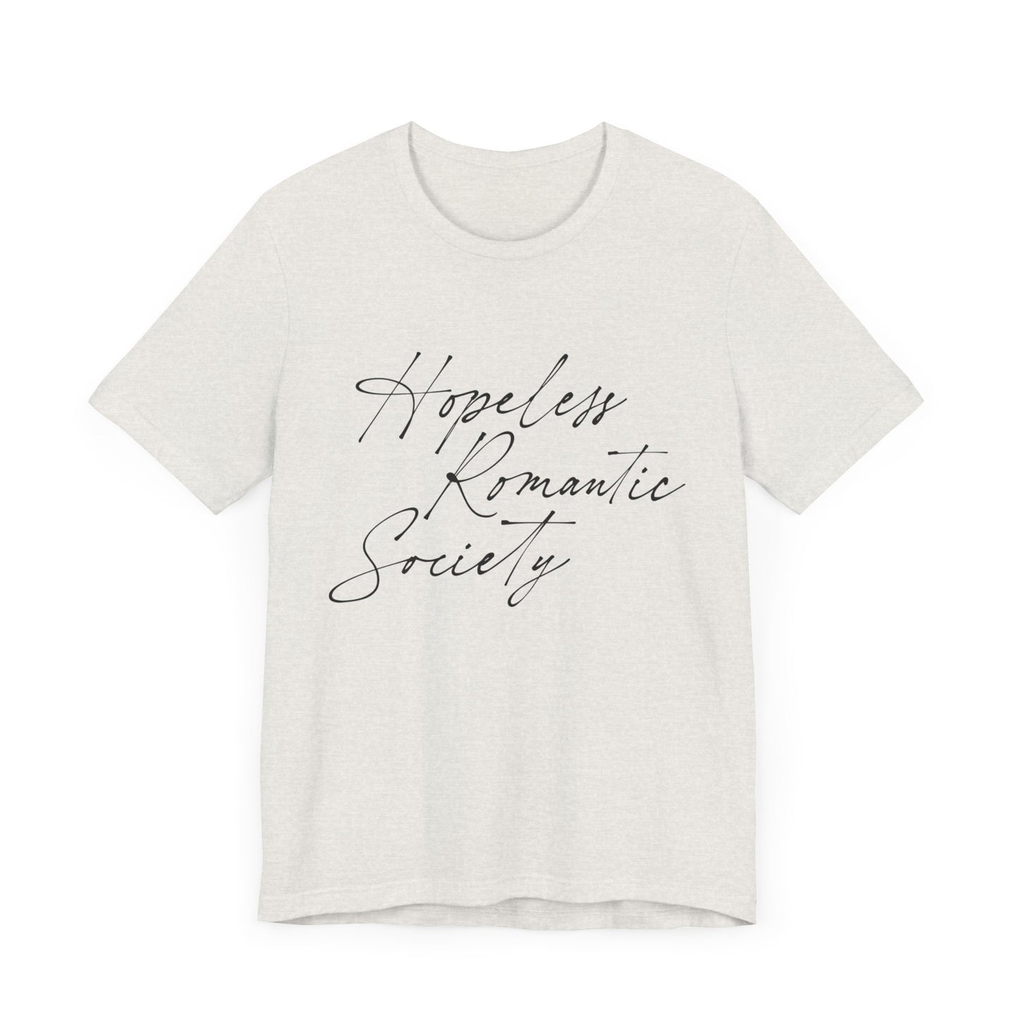 Hopeless Romantic Society T-Shirt, Love Club Tee, Romantic Vibes Shirt, Relationship Goals Top, Valentine's Day Gift