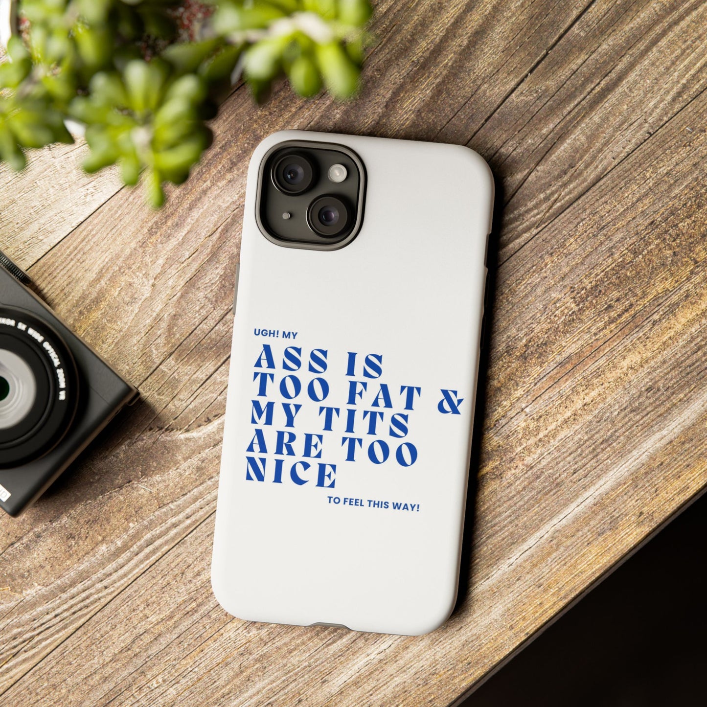 Phone Case, Bold Humor, Funny Quote, Ass & Tits, Gift for Friends, Trendy Accessory, Self-Love, Tough Phone Case, Protective Phone Cover