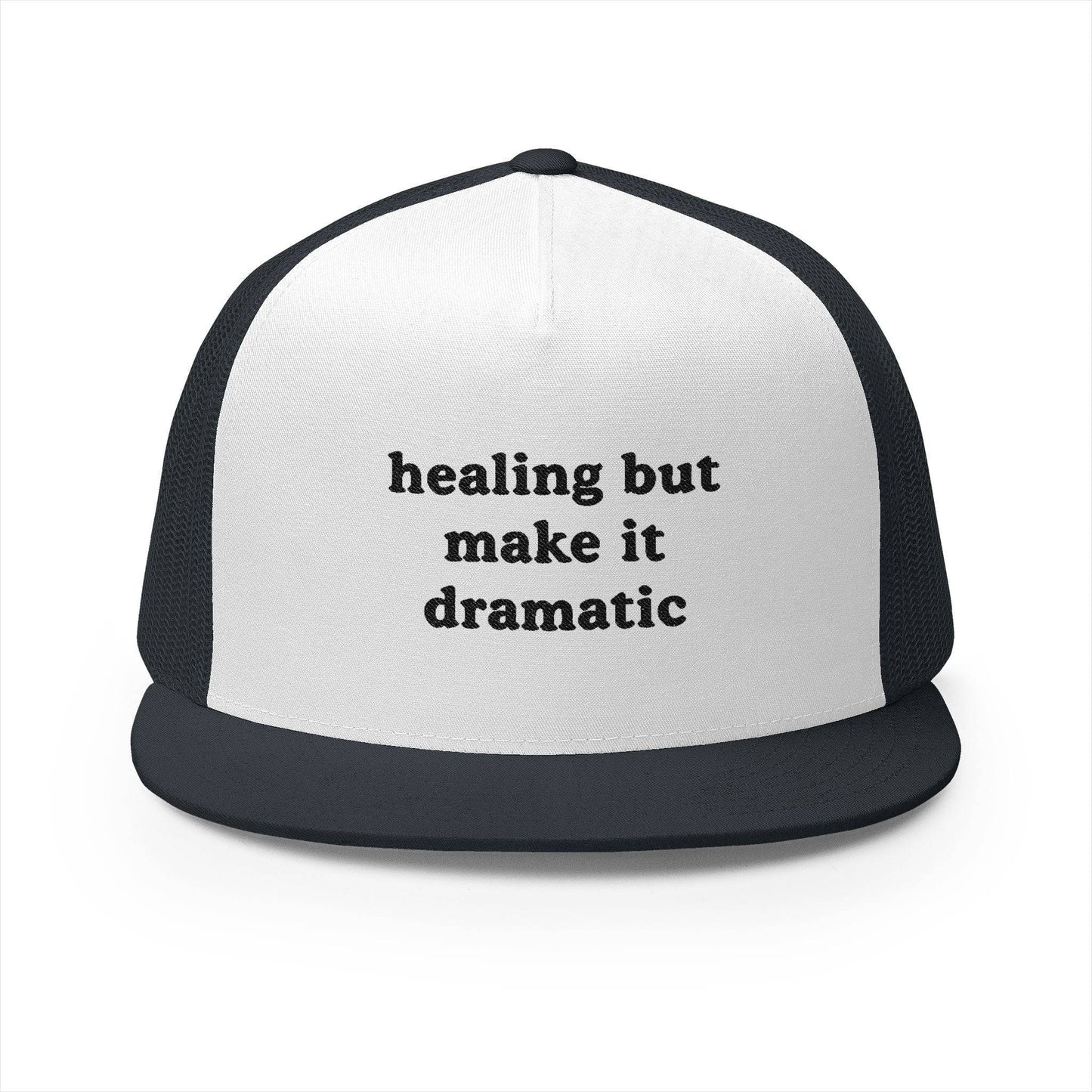 Dramatic Healing – 5-Panel Trucker Cap for Bold Style & Comfort - Its Fine, I Am Fine