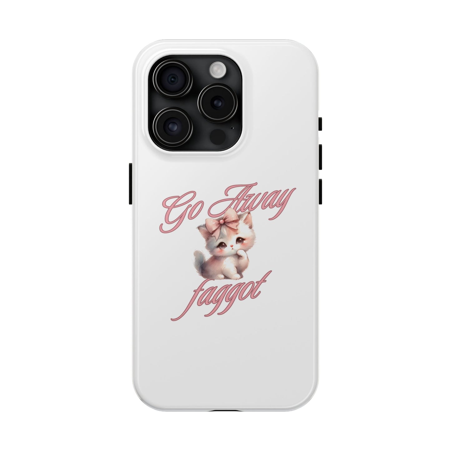 Cute Cat Tough Phone Case - Go Away Design - Its Fine, I Am Fine