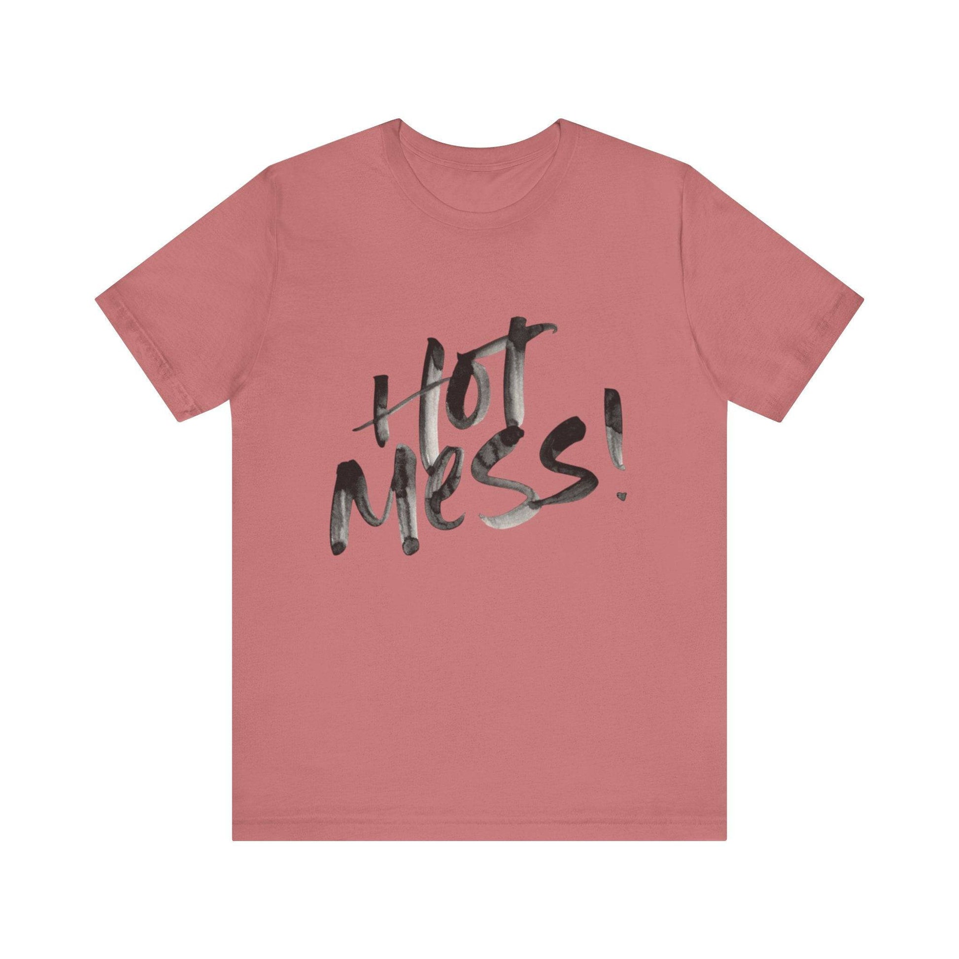 Funny Hot Mess Unisex Tee, Casual Wear, Gift for Friends, Humor Shirt, Everyday Comfort, Perfect for Birthdays - Its Fine, I Am Fine