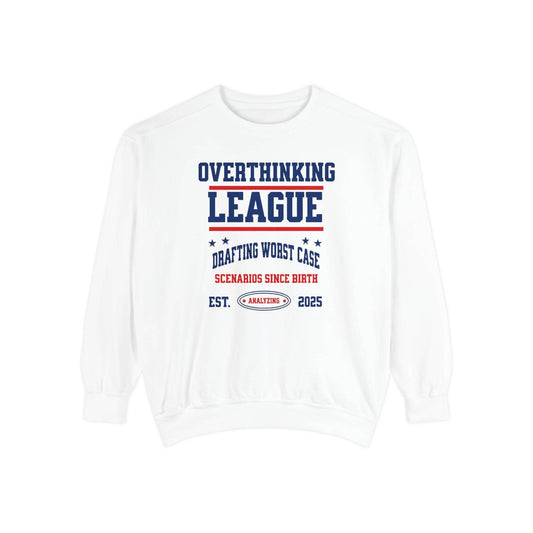 Unisex Overthinking League Sweatshirt – Overanalyzing Since 2025 - Its Fine, I Am Fine
