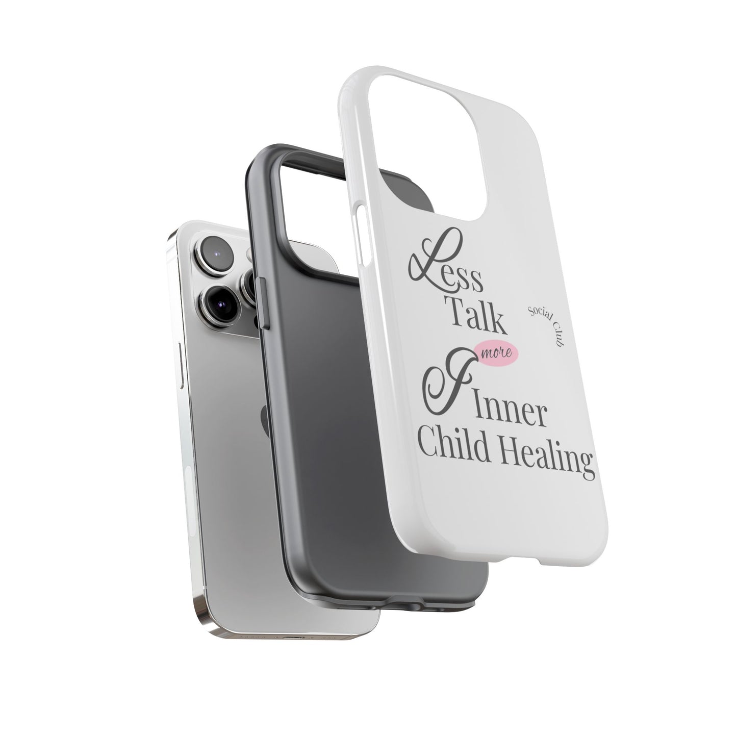 Inner Child Healing Phone Case - Less Talk More Healing - Tough Cases