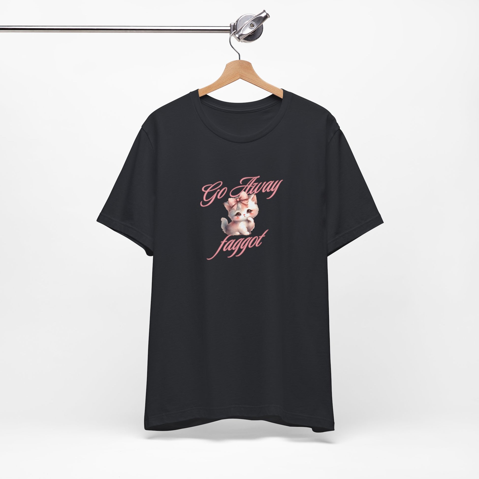 "Go Away "Unisex Jersey Tee - Bold Statement Shirt - Its Fine, I Am Fine