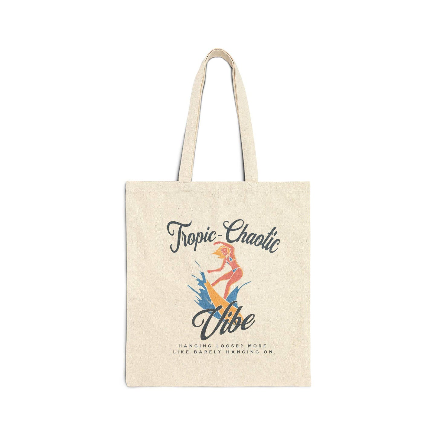 Tropic-Chaotic Vibe Cotton Canvas Tote Bag – Bold, Fun, & Eco-Friendly - Its Fine, I Am Fine
