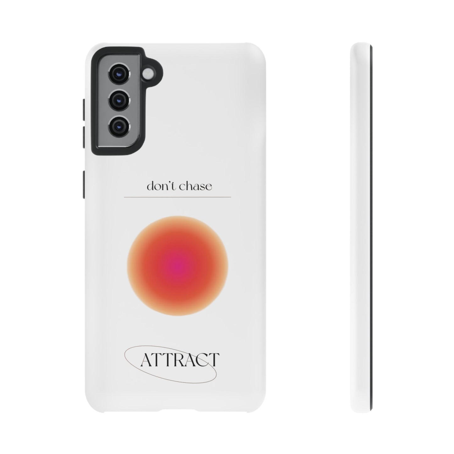 Phone Case, Don't Chase Attract Tough Cases, Durable Cover, Protective Shell, Rugged Case, Impact Resistant, Phone Accessory