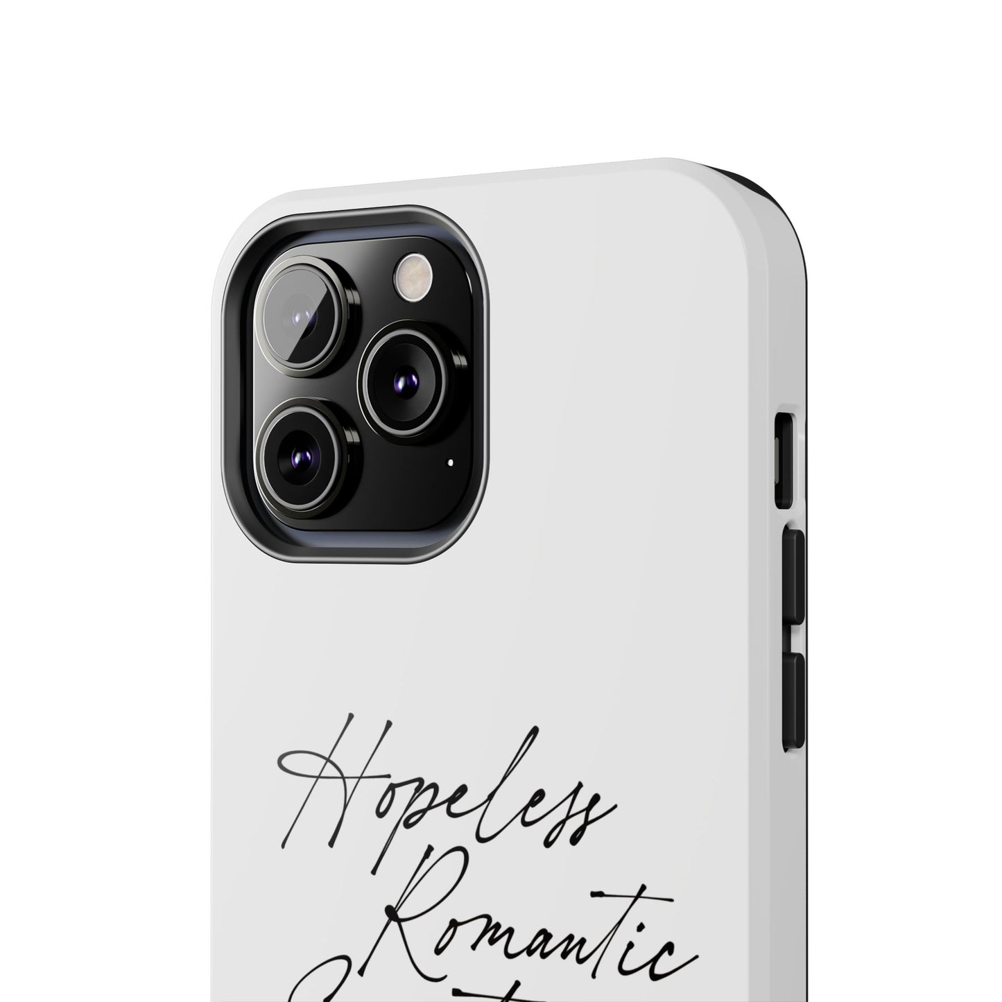 Hopeless Romantic Tough Phone Cases - Unique Gift Ideas, Valentine's Day Gift, Floral Phone Accessories, Love Quotes Cover, Protective Phone